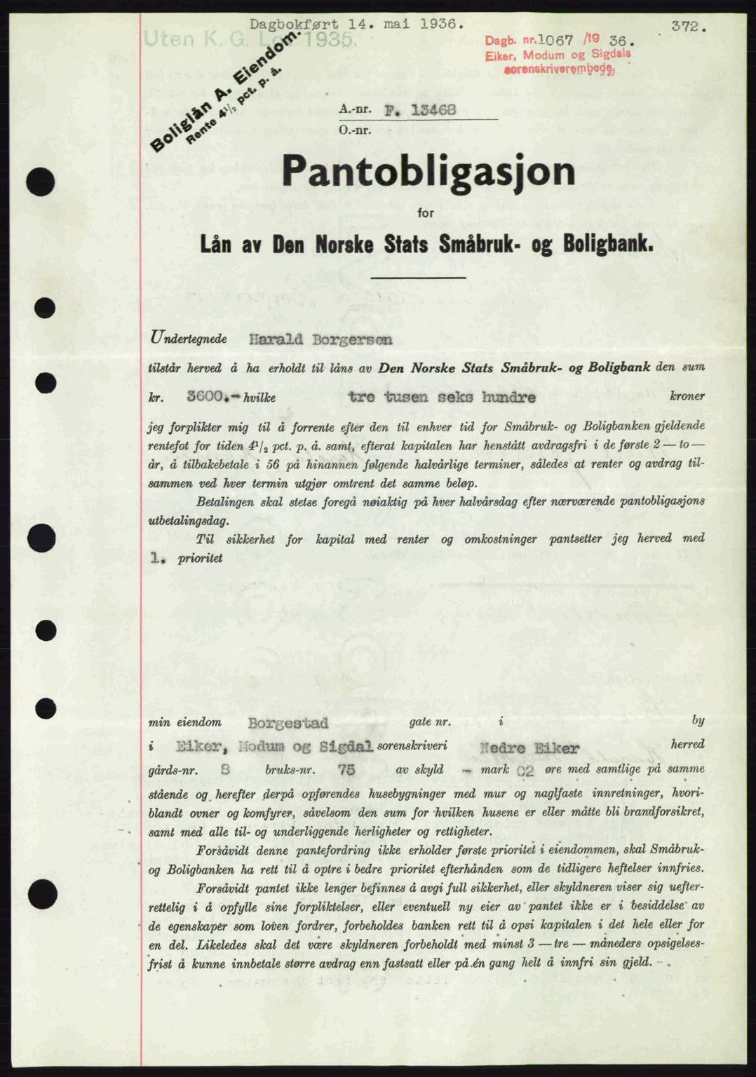 Eiker, Modum og Sigdal sorenskriveri, SAKO/A-123/G/Ga/Gab/L0032: Pantebok nr. A2, 1936-1936, Dagboknr: 1067/1936