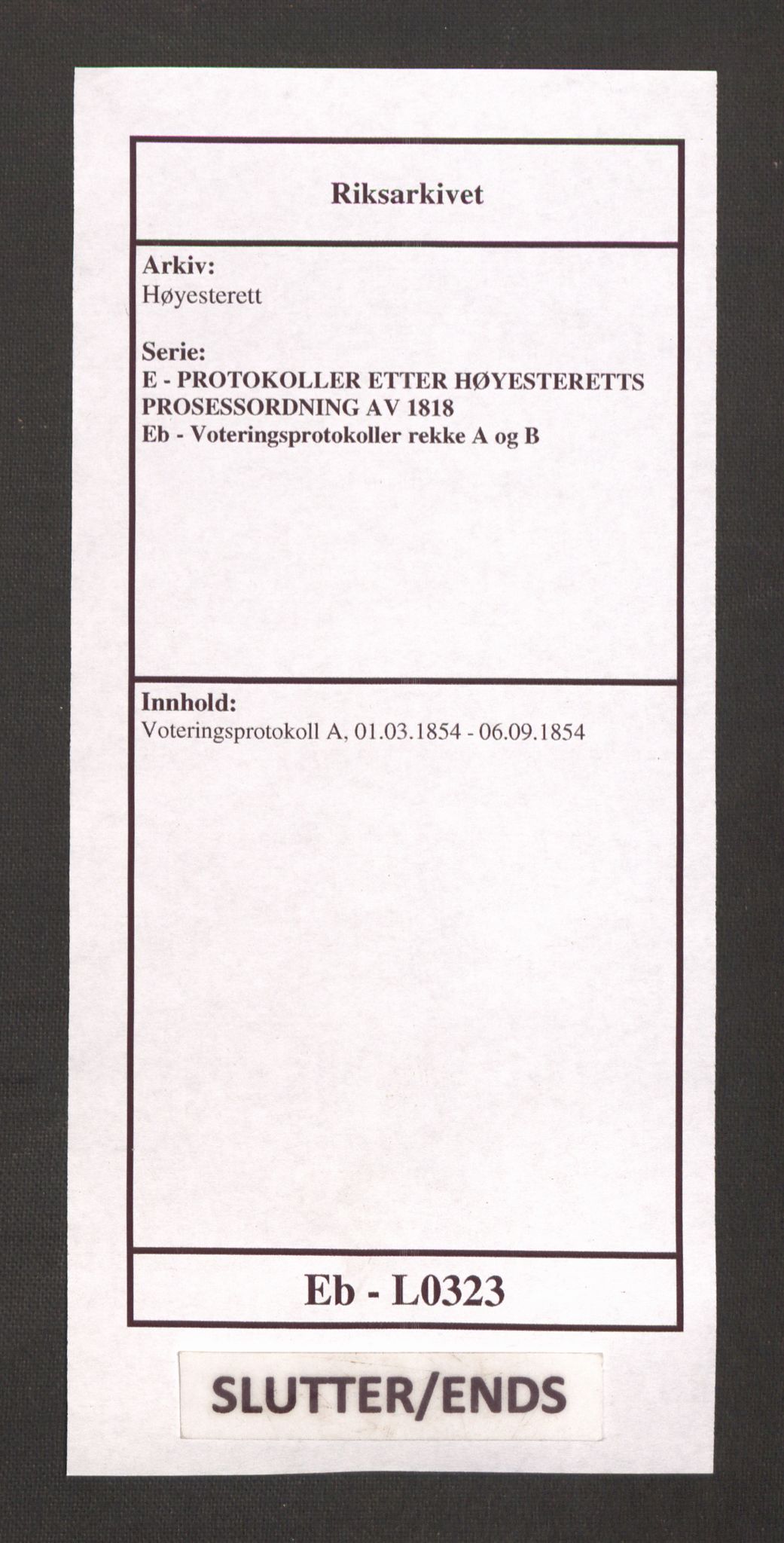 Høyesterett, AV/RA-S-1002/E/Eb/Ebb/L0046/0003: Voteringsprotokoller / Voteringsprotokoll, 1854