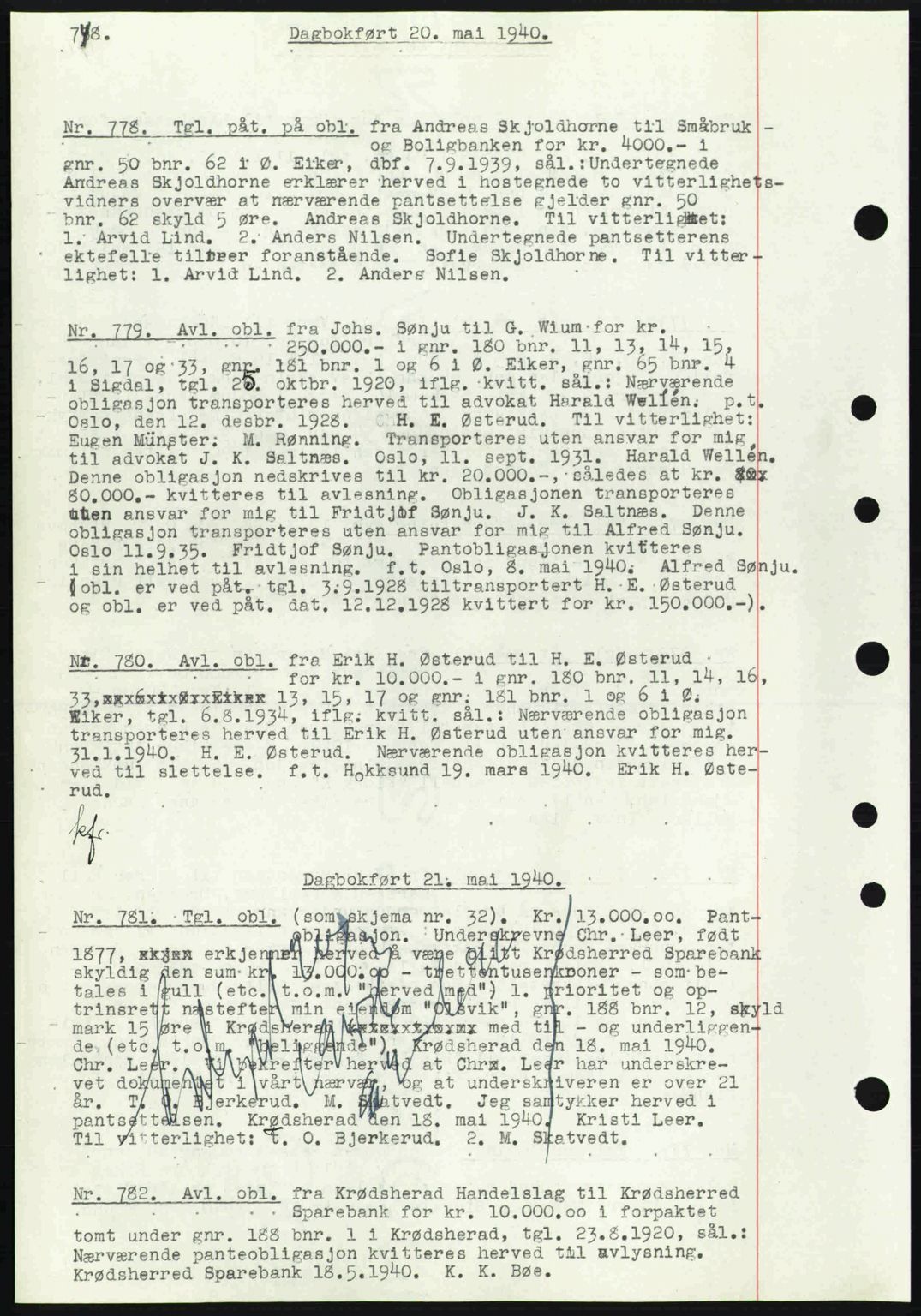 Eiker, Modum og Sigdal sorenskriveri, SAKO/A-123/G/Ga/Gab/L0041: Pantebok nr. A11, 1939-1940, Dagboknr: 778/1940