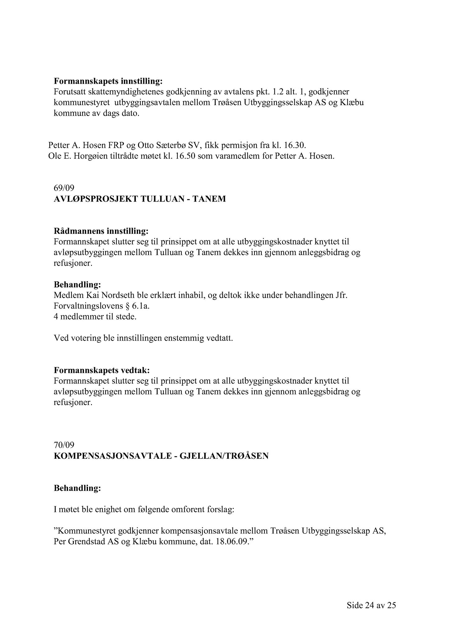 Klæbu Kommune, TRKO/KK/02-FS/L002: Formannsskapet - Møtedokumenter, 2009, s. 536