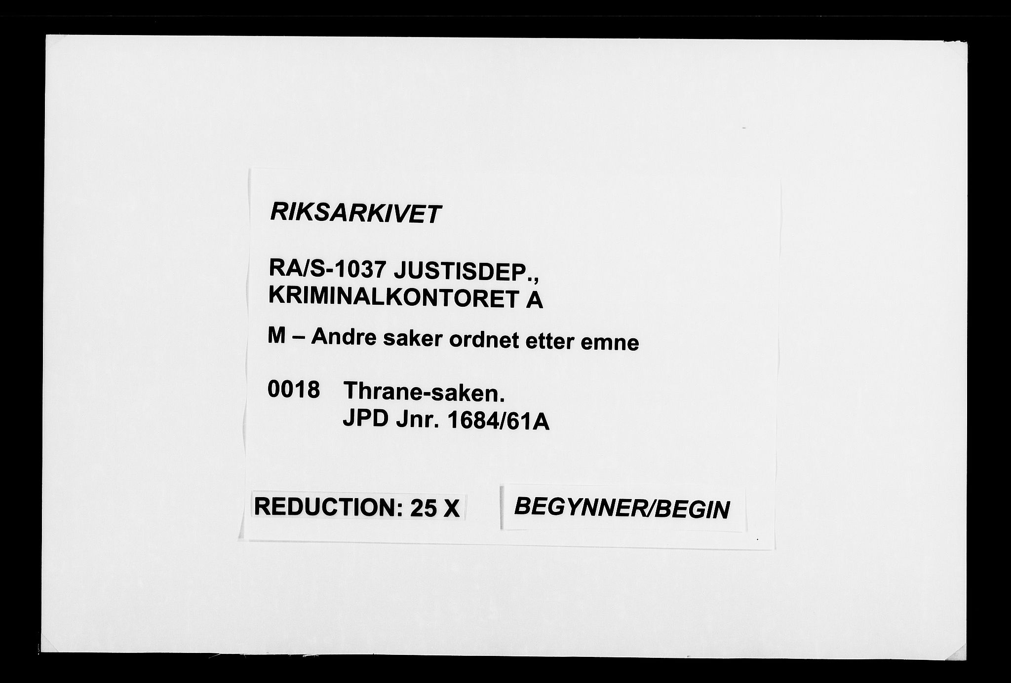 Justisdepartementet, Kriminalkontoret A, AV/RA-S-1037/M/L0018: Thrane-saken. JPD Jnr. 1684/61A, 1851-1855