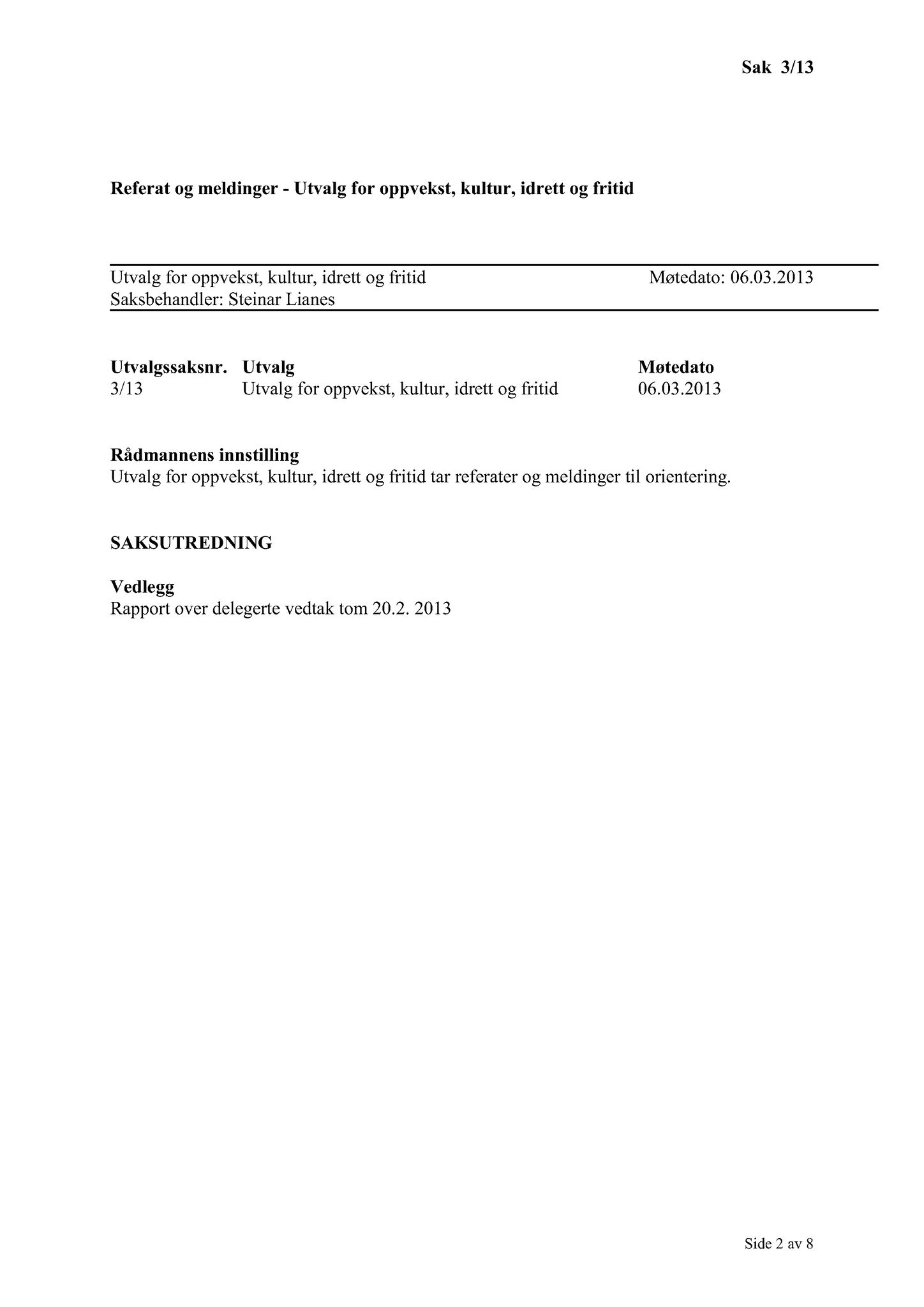 Klæbu Kommune, TRKO/KK/04-UO/L004: Utvalg for oppvekst - Møtedokumenter, 2013, s. 21