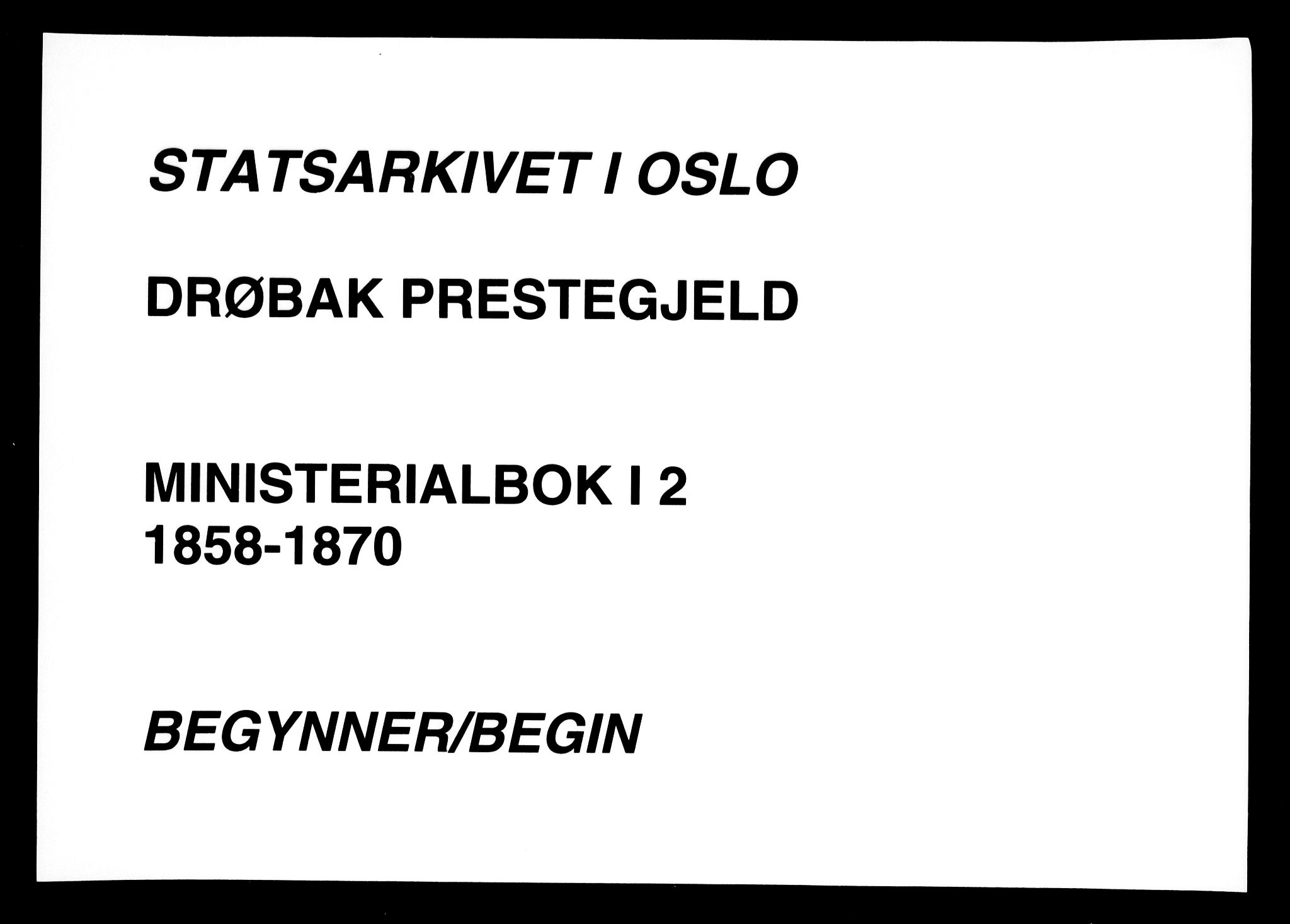 Drøbak prestekontor Kirkebøker, SAO/A-10142a/F/Fa/L0002: Ministerialbok nr. I 2, 1858-1870