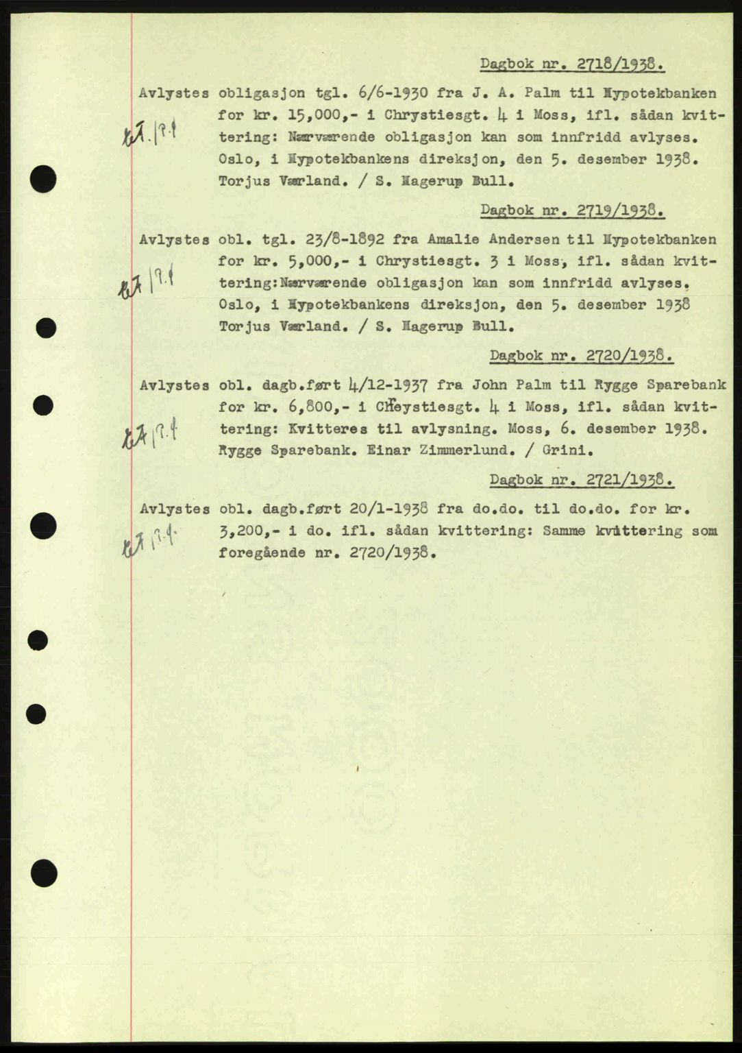 Moss sorenskriveri, SAO/A-10168: Pantebok nr. B6, 1938-1938, Dagboknr: 2718/1938