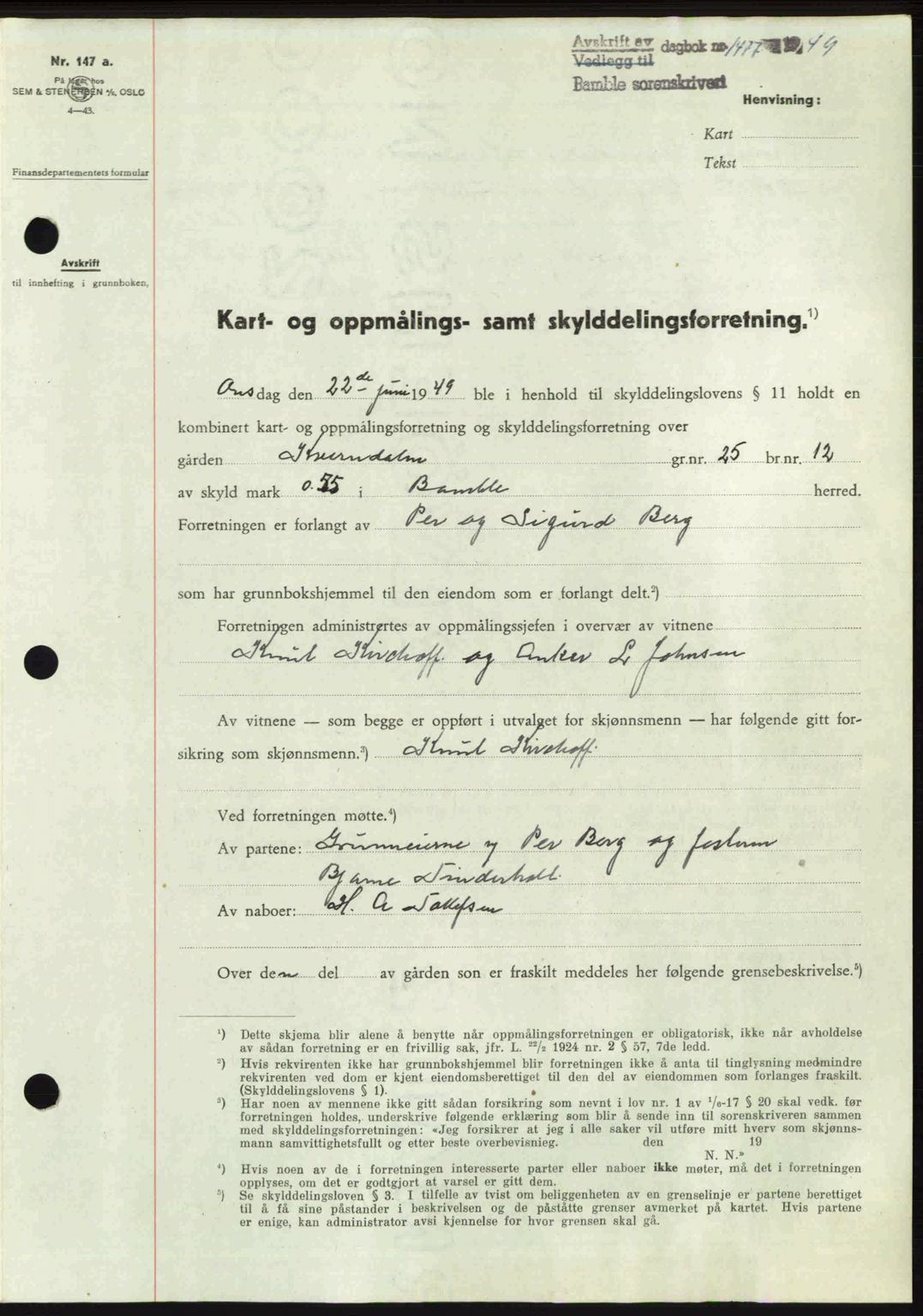 Bamble sorenskriveri, SAKO/A-214/G/Ga/Gag/L0015: Pantebok nr. A-15, 1949-1949, Dagboknr: 1477/1949