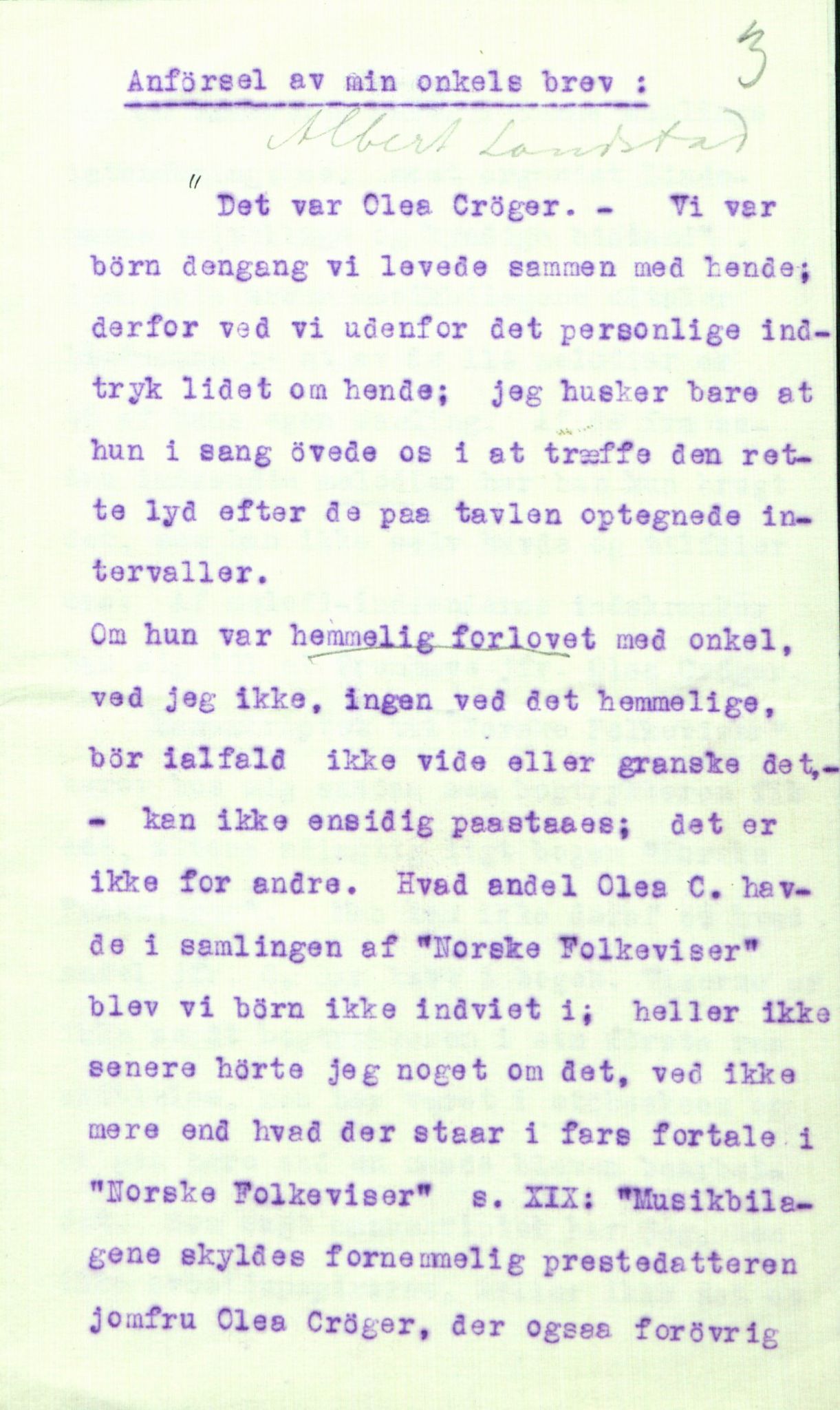 Rikard Berge, TEMU/TGM-A-1003/F/L0010/0016: 357-380 / 372 Brev I til R. B. frå Fredrikke Mørck med opplysningar om Olea Crøger, brev II med einskilde avskrifter Fredrikke Mørck har teke av Olea Crøgers manuskript som finst på Universitetetsbiblioteket. 