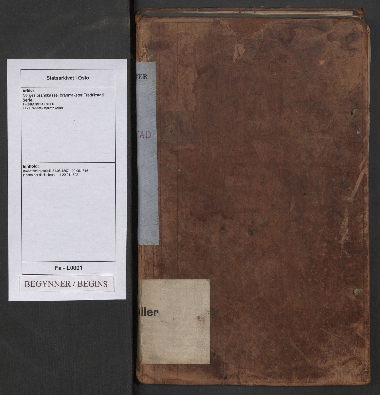 Norges brannkasse, branntakster Fredrikstad, AV/SAO-A-11354/F/Fa/L0001: Branntakstprotokoll, 1807-1816