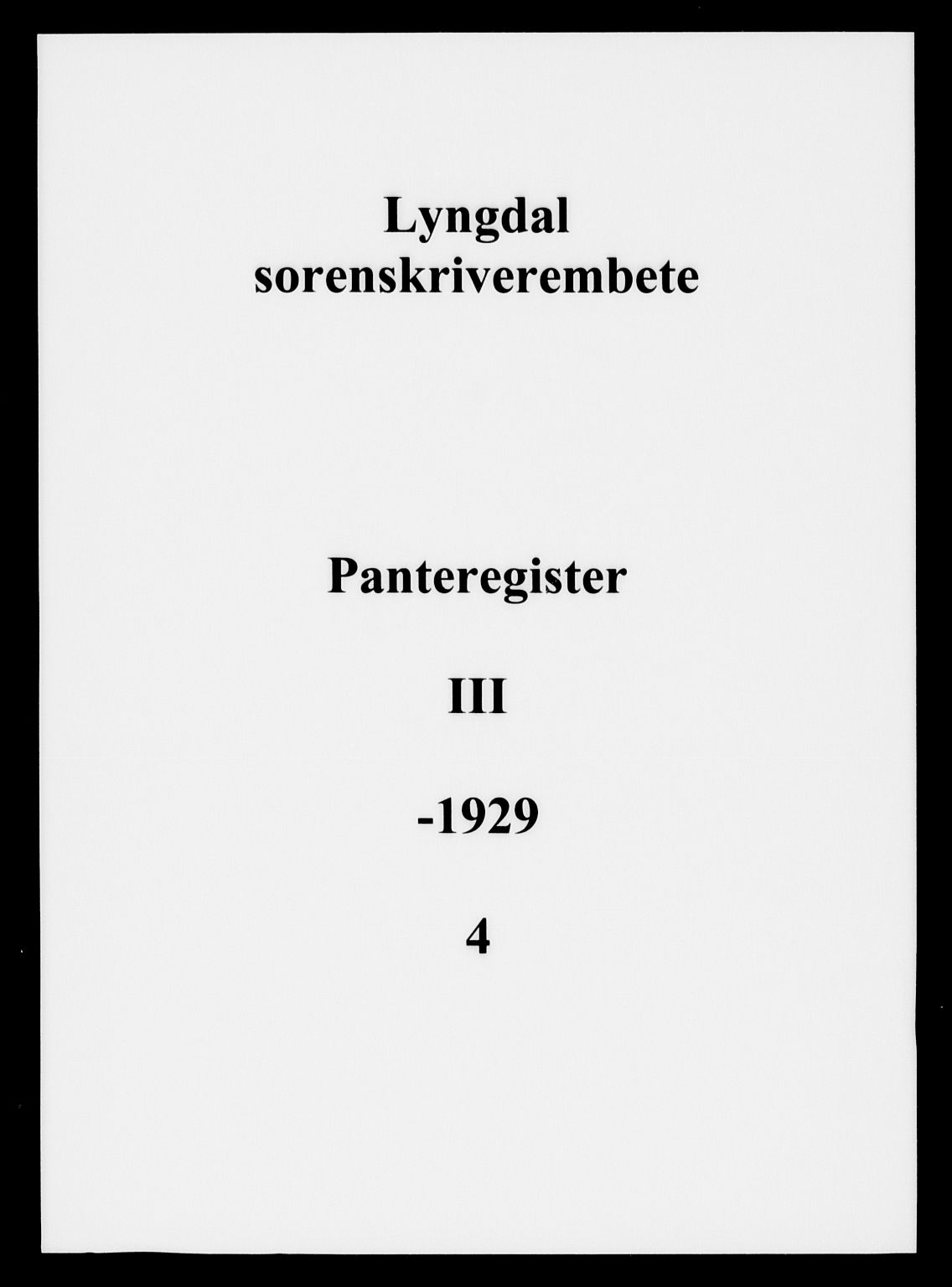 Lyngdal sorenskriveri, SAK/1221-0004/G/Ga/L0571: Panteregister nr. 4, 1913-1929