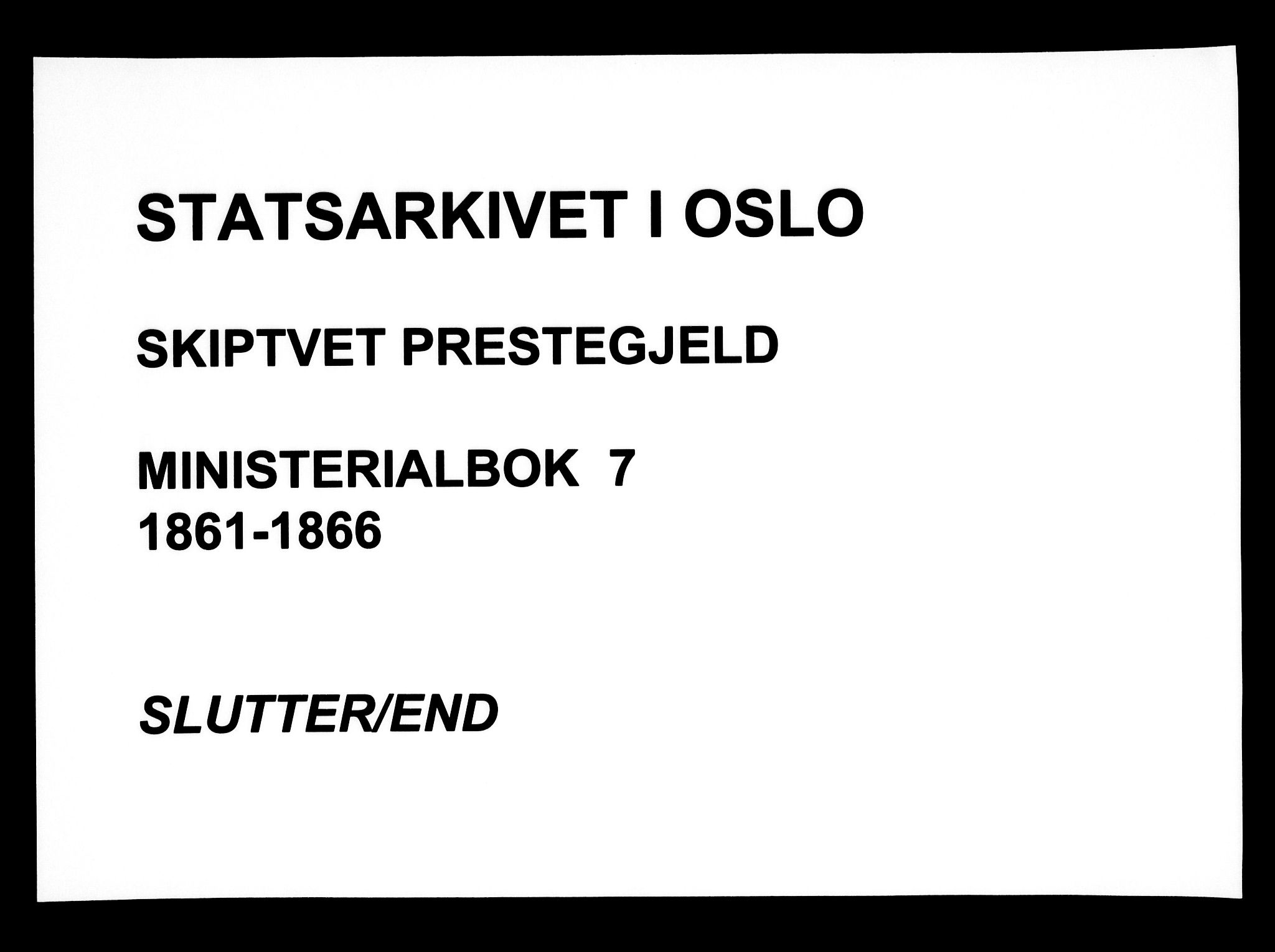 Skiptvet prestekontor Kirkebøker, AV/SAO-A-20009/F/Fa/L0007: Ministerialbok nr. 7, 1861-1866