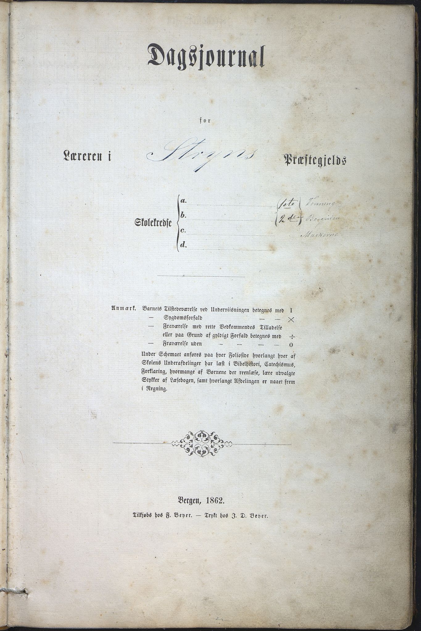 Stryn kommune. Bergsida skule, VLFK/K-14491.520.11/543/L0001: dagsjournal for Tonning skule, Bergsida skule og Markane skule, 1863-1873