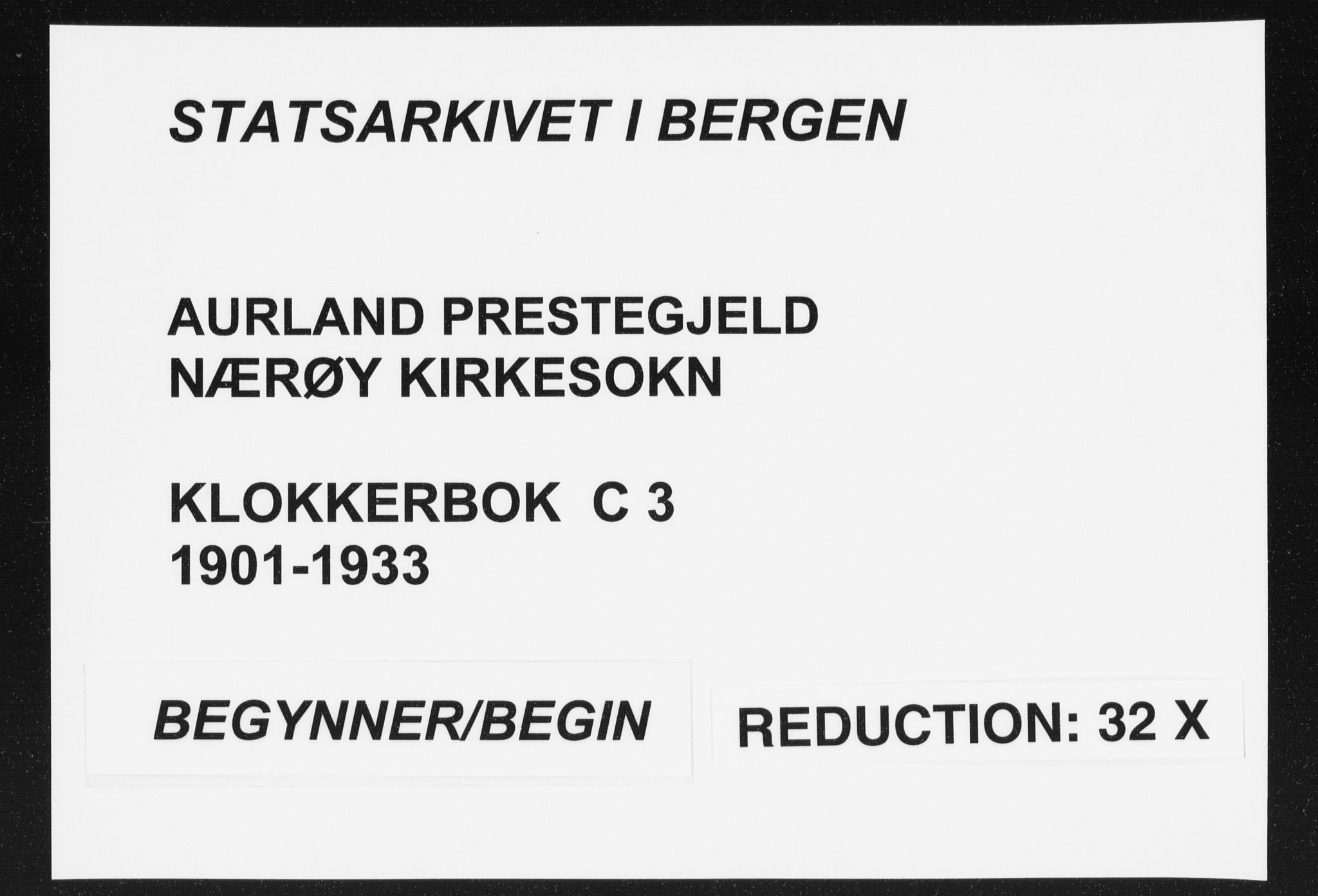 Aurland sokneprestembete, SAB/A-99937/H/Hb/Hbc/L0003: Klokkerbok nr. C 3, 1901-1933