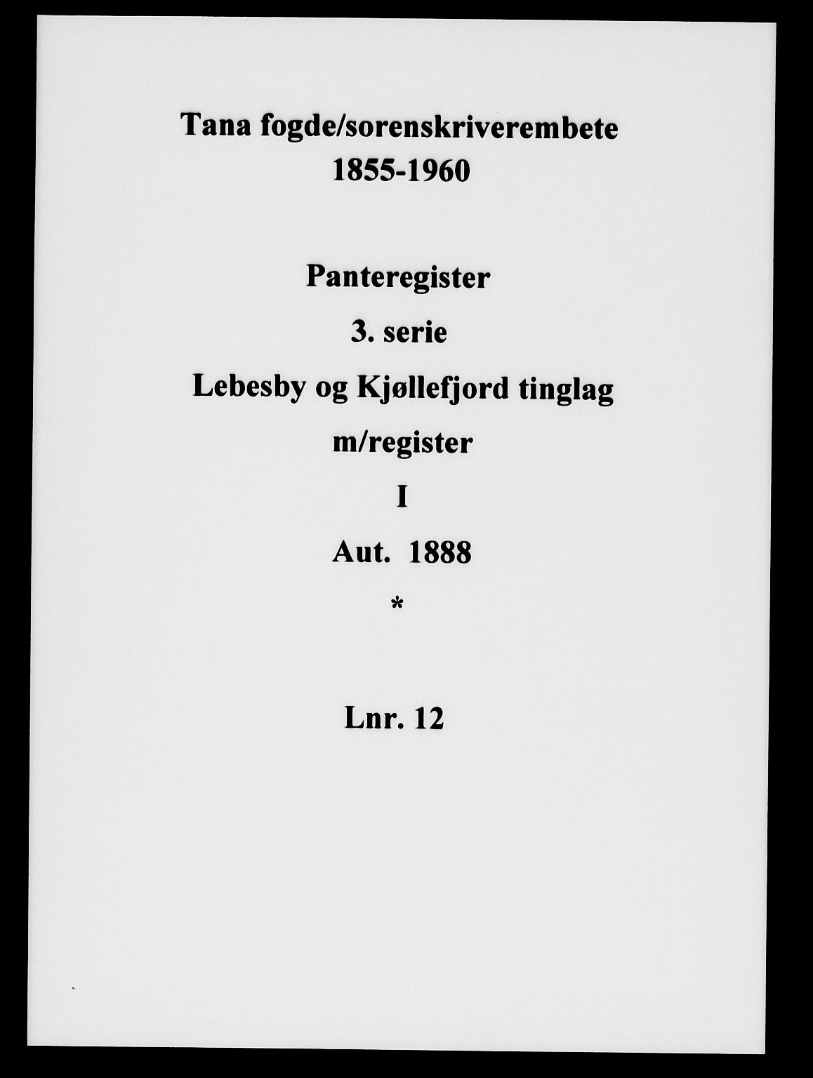Tana fogderi/sorenskriveri, SATØ/S-0058/I/Ia/Iac/L0012pantereg: Panteregister nr. 12