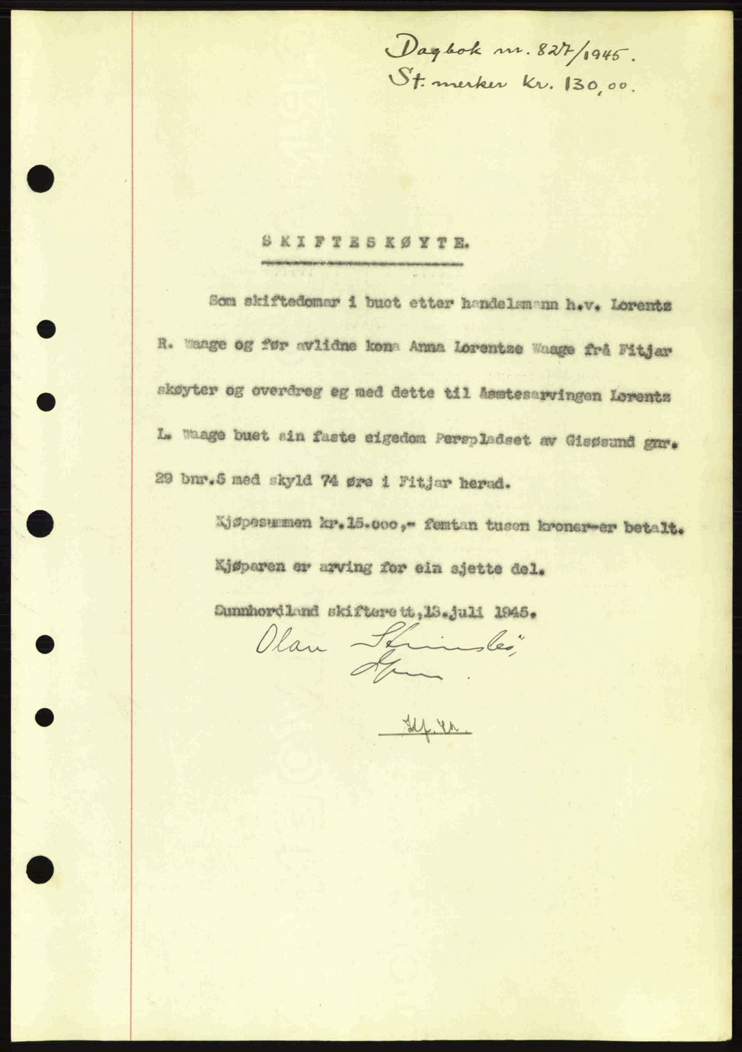 Sunnhordland sorenskrivar, AV/SAB-A-2401: Pantebok nr. A77, 1945-1945, Dagboknr: 827/1945