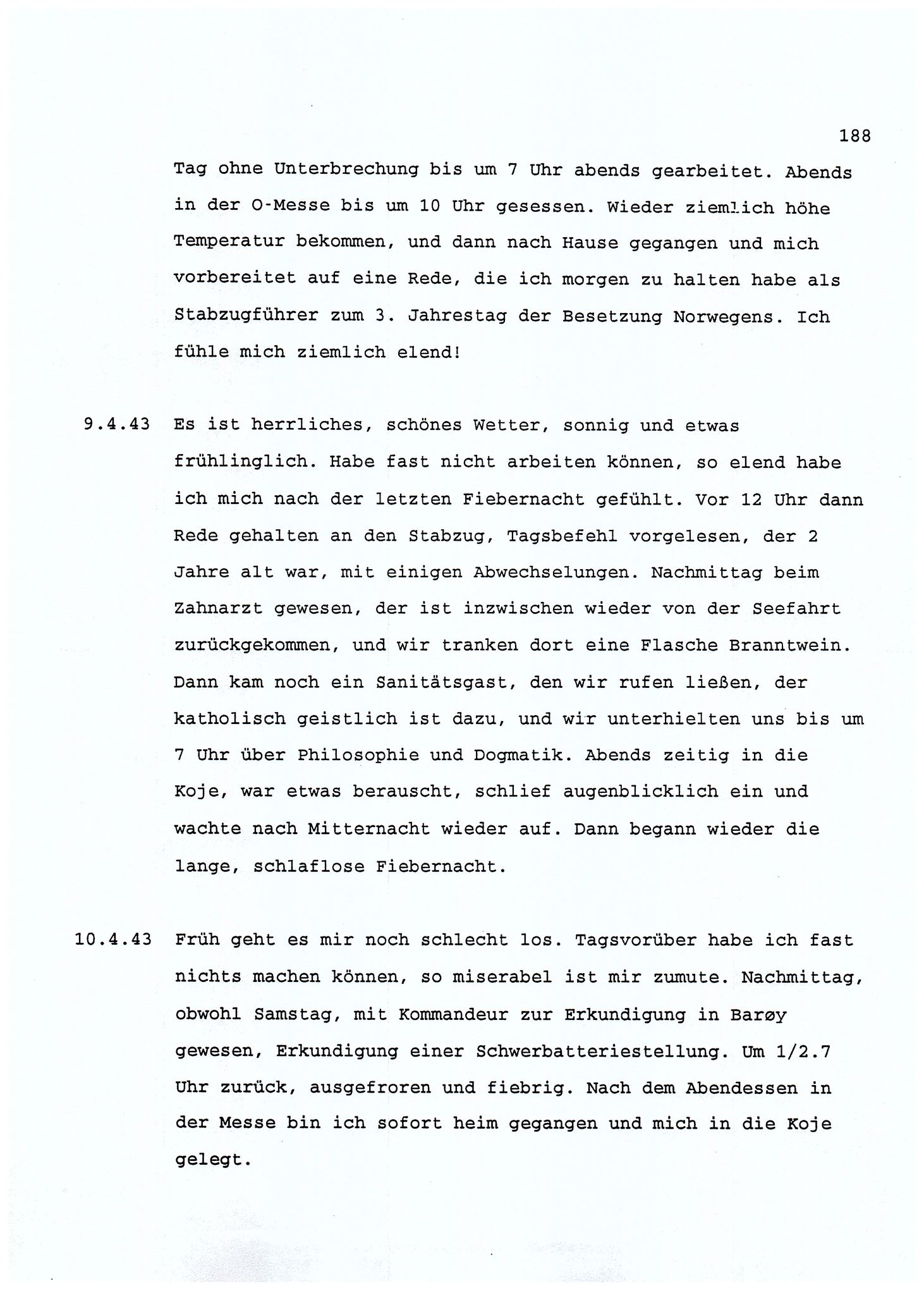 Dagbokopptegnelser av en tysk marineoffiser stasjonert i Norge , FMFB/A-1160/F/L0001: Dagbokopptegnelser av en tysk marineoffiser stasjonert i Norge, 1941-1944, s. 188