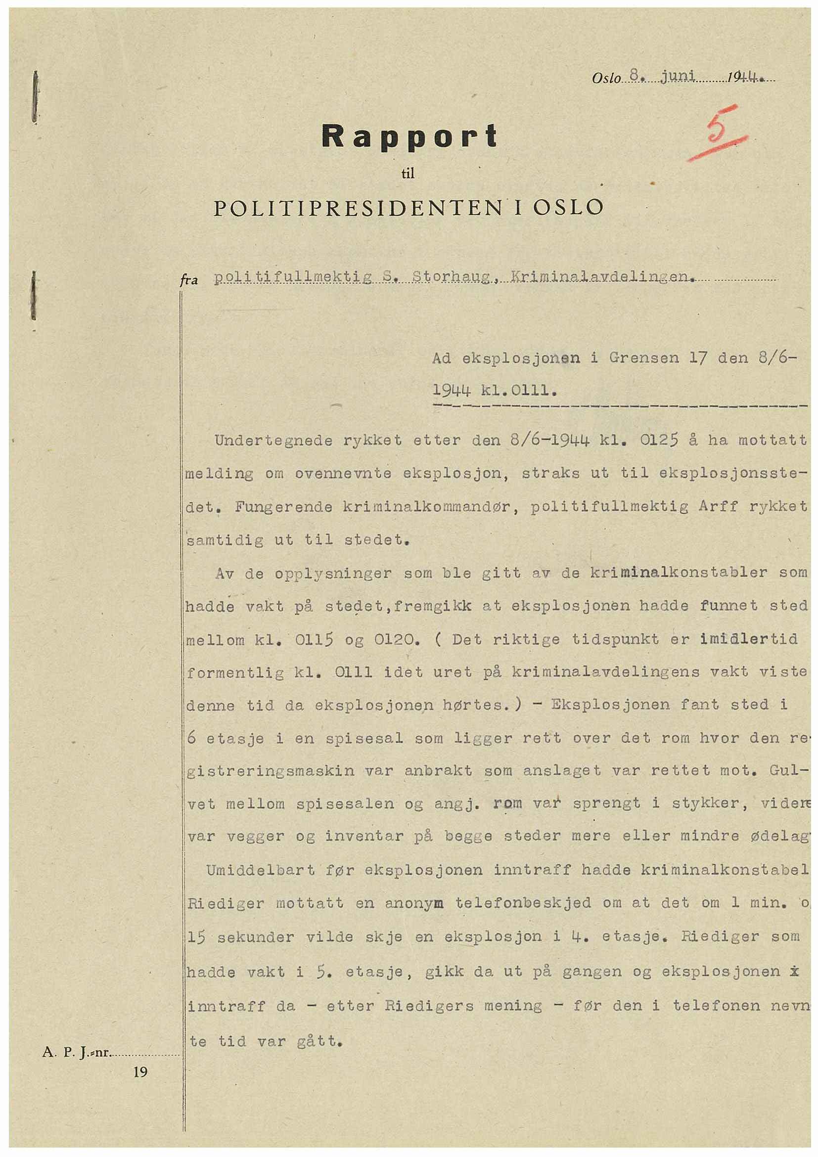 Statspolitiet - Hovedkontoret / Osloavdelingen, AV/RA-S-1329/D/Dc/Dca/L0099/0001: SPA-a journalsaker jnr. 1601-1769 / Sak A.1669/1943 Forsøk på sabotasje i Grensen 17, Oslo den 3.6.1944 og sabotasje samme sted 8.6.1944., 1944, s. 6