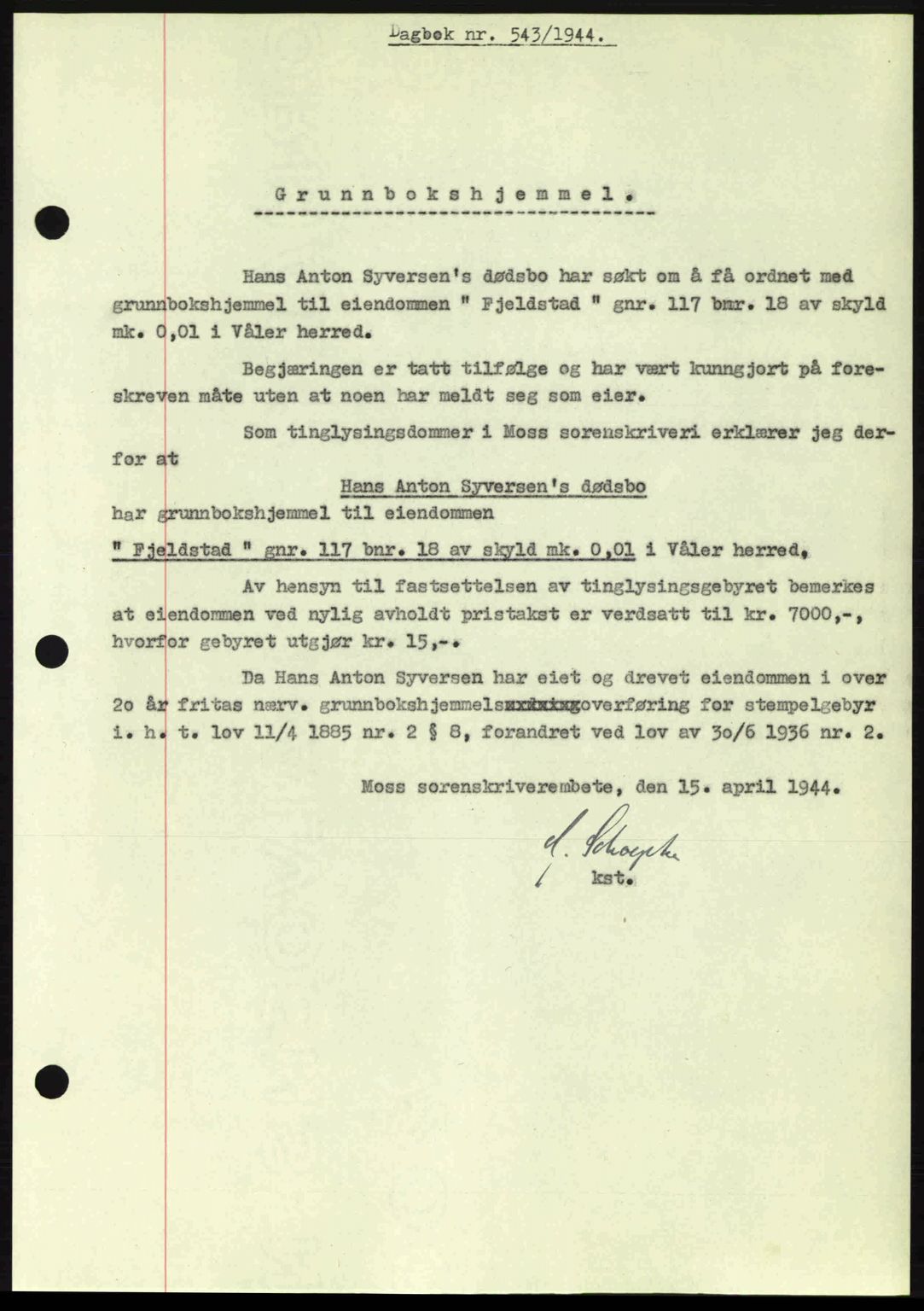 Moss sorenskriveri, SAO/A-10168: Pantebok nr. A12, 1943-1944, Dagboknr: 543/1944