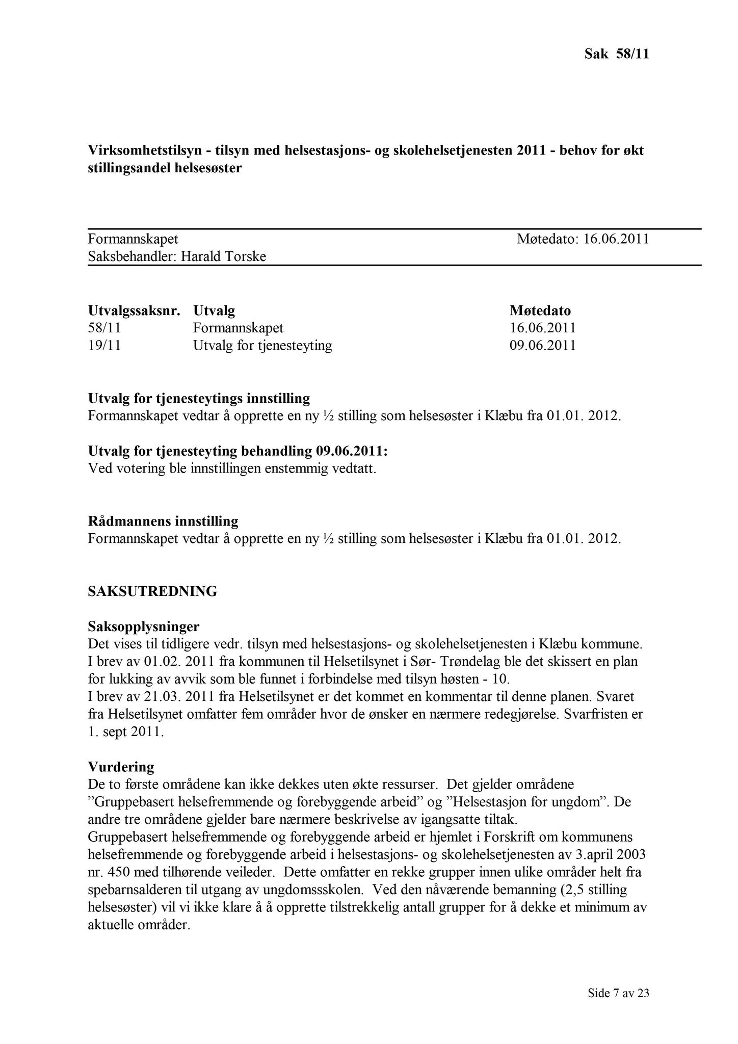 Klæbu Kommune, TRKO/KK/02-FS/L004: Formannsskapet - Møtedokumenter, 2011, s. 1459