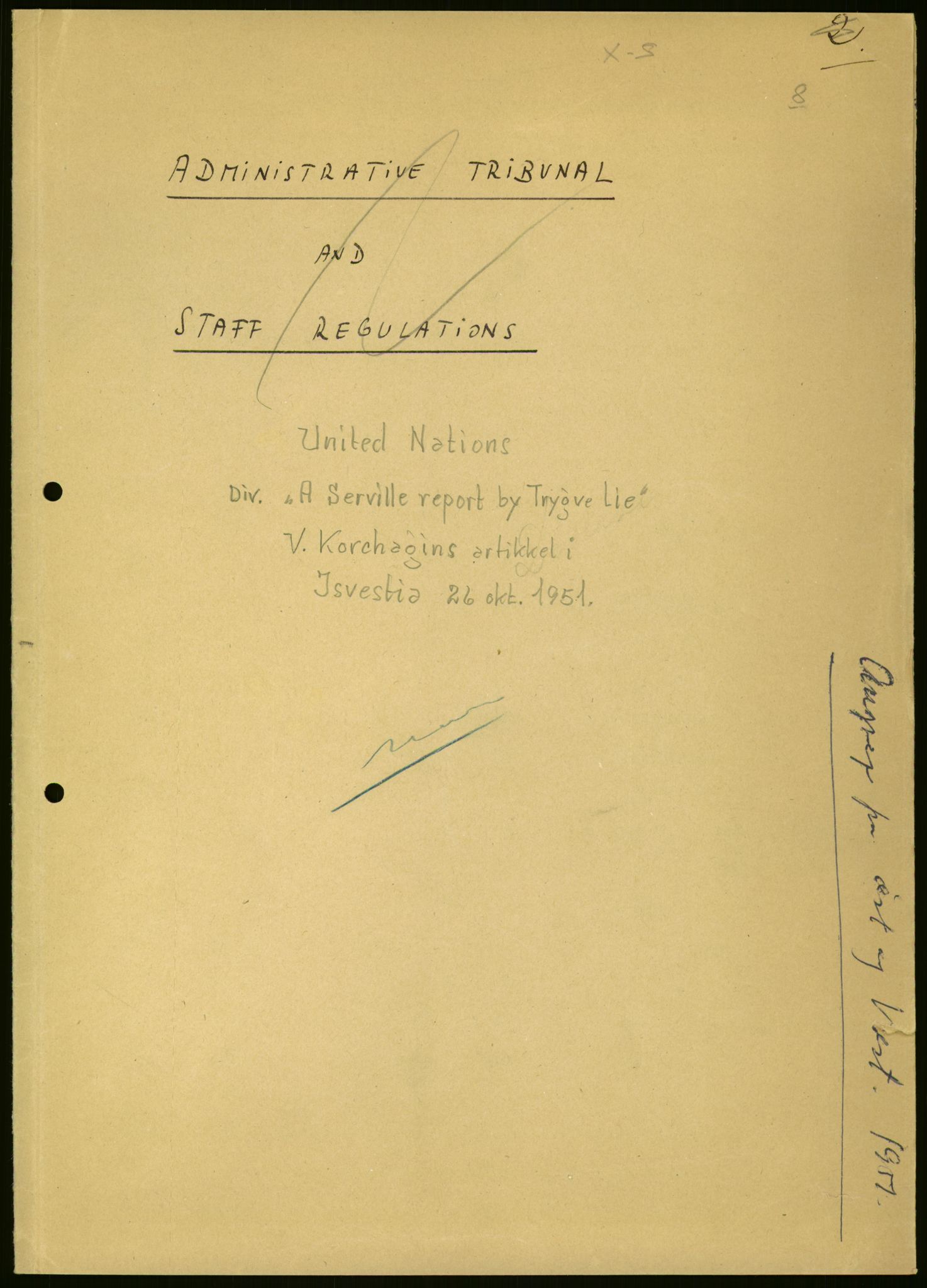 Lie, Trygve, AV/RA-PA-1407/D/L0015: Generalsekretærens papirer., 1947-1952, s. 1