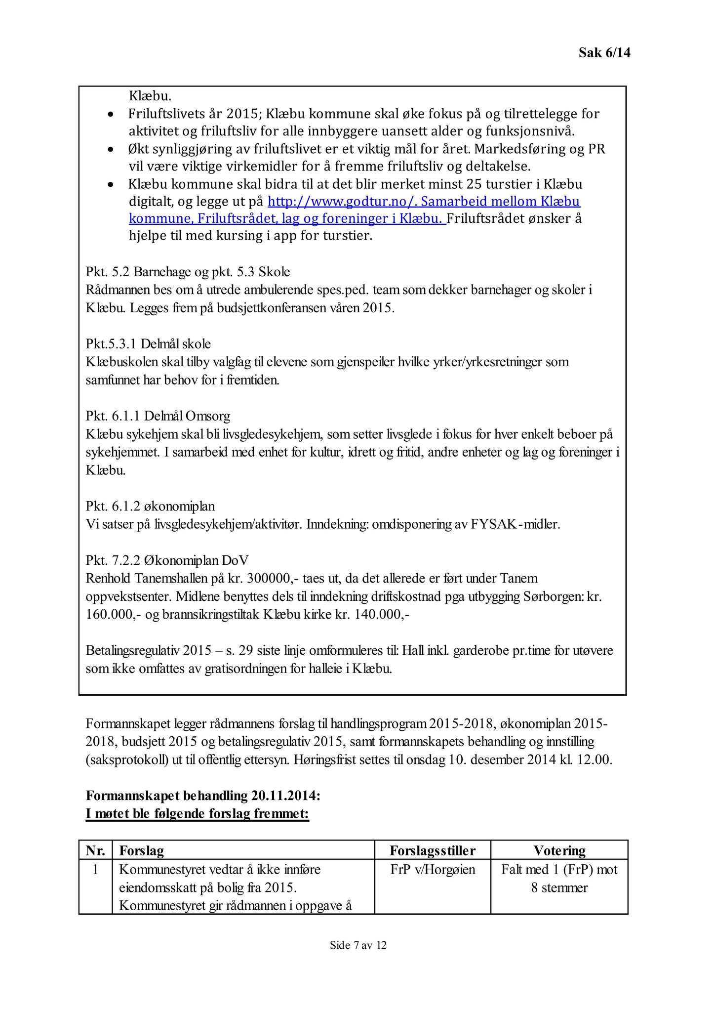 Klæbu Kommune, TRKO/KK/08-KMNF/L004: Kommunalt råd for mennesker med nedsatt funksjonsevne - Møteoversikt, 2014, s. 27