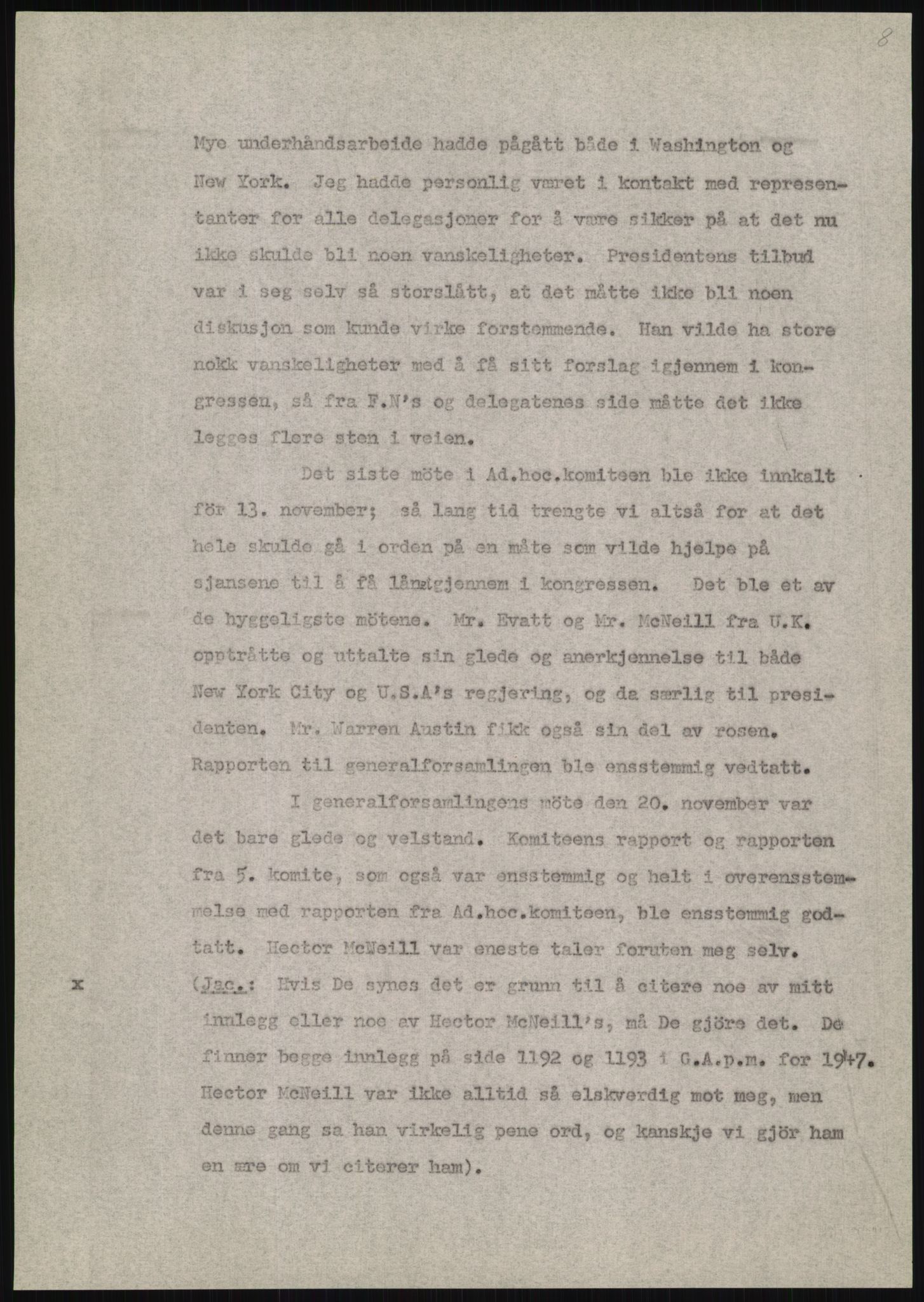 Lie, Trygve, AV/RA-PA-1407/D/L0020/0007: Utkast og manuskripter til "In the cause of Peace"/"Syv år for freden". / Manuskript til kap. 7, "Permanent headquarter". udatert., 1954