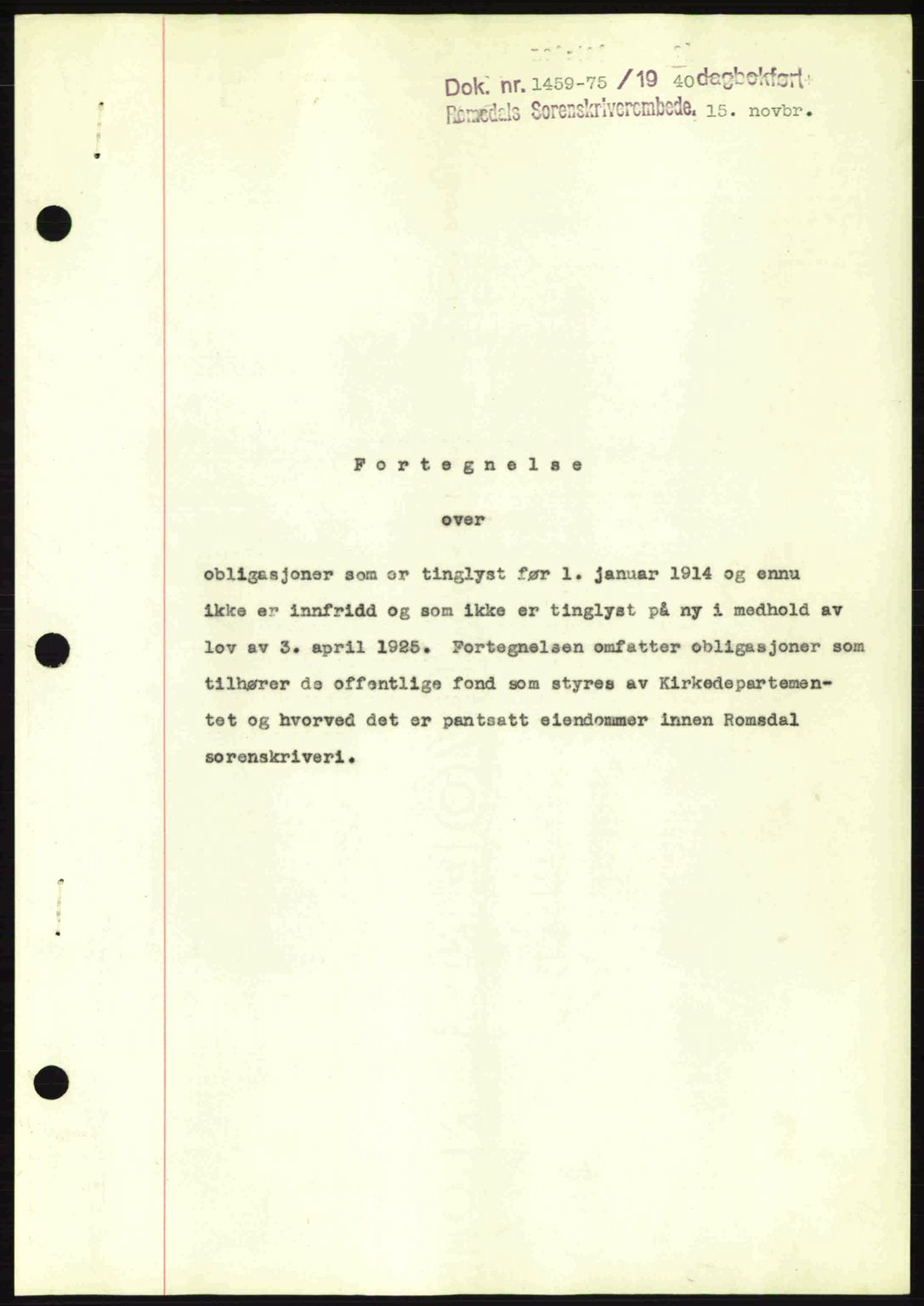 Romsdal sorenskriveri, SAT/A-4149/1/2/2C: Pantebok nr. B2, 1939-1945, Dagboknr: 1459/1940