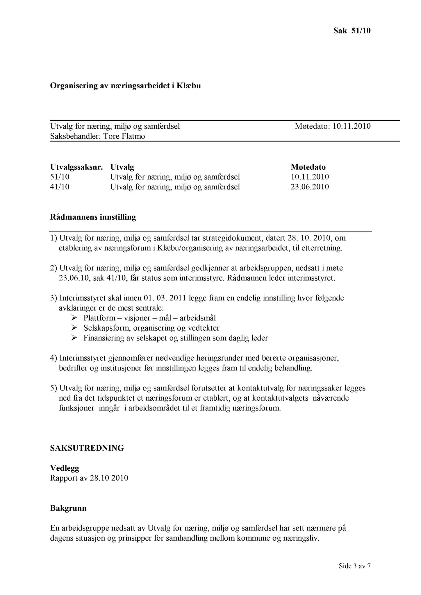 Klæbu Kommune, TRKO/KK/13-NMS/L003: Utvalg for næring, miljø og samferdsel, 2010, s. 158