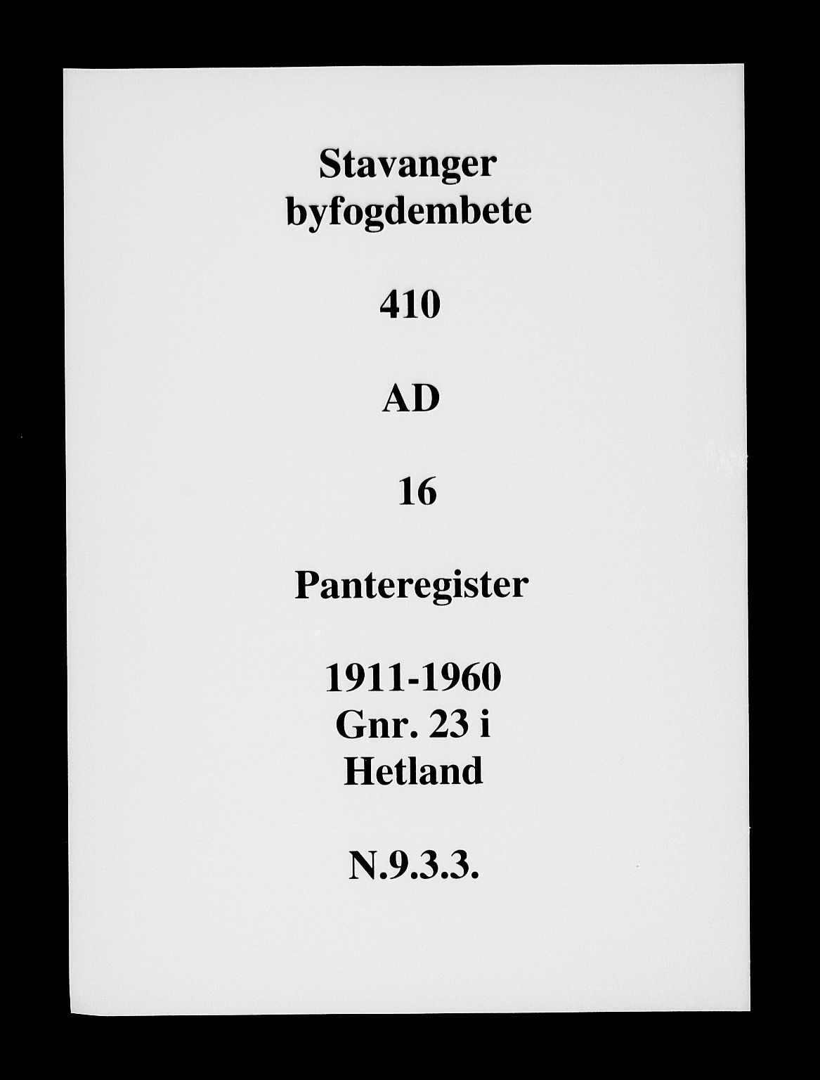 Stavanger byfogd, SAST/A-101408/001/4/41/410/410AD/L0016: Panteregister nr. AD 16, 1911