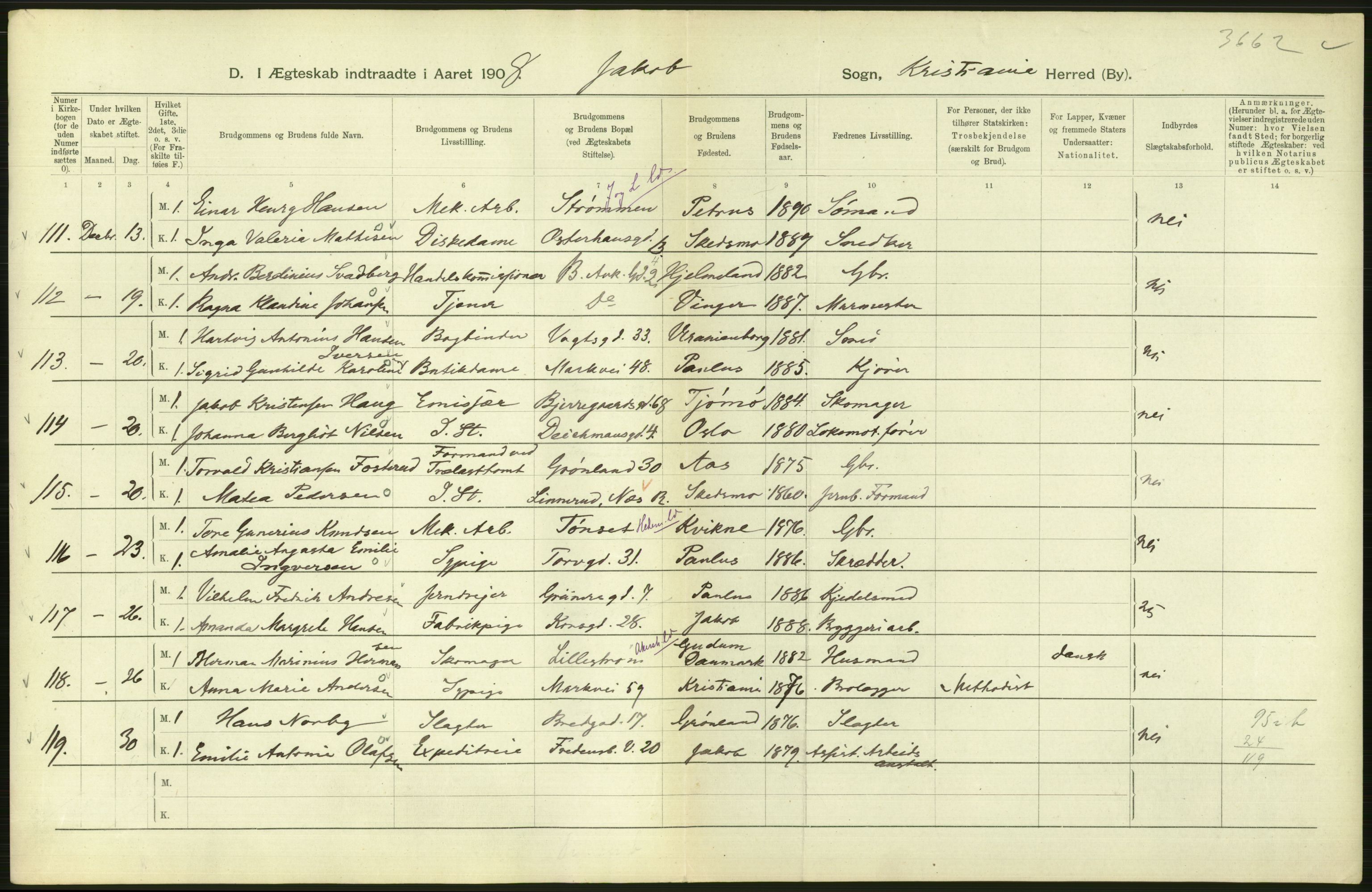 Statistisk sentralbyrå, Sosiodemografiske emner, Befolkning, AV/RA-S-2228/D/Df/Dfa/Dfaf/L0007: Kristiania: Gifte, 1908, s. 564