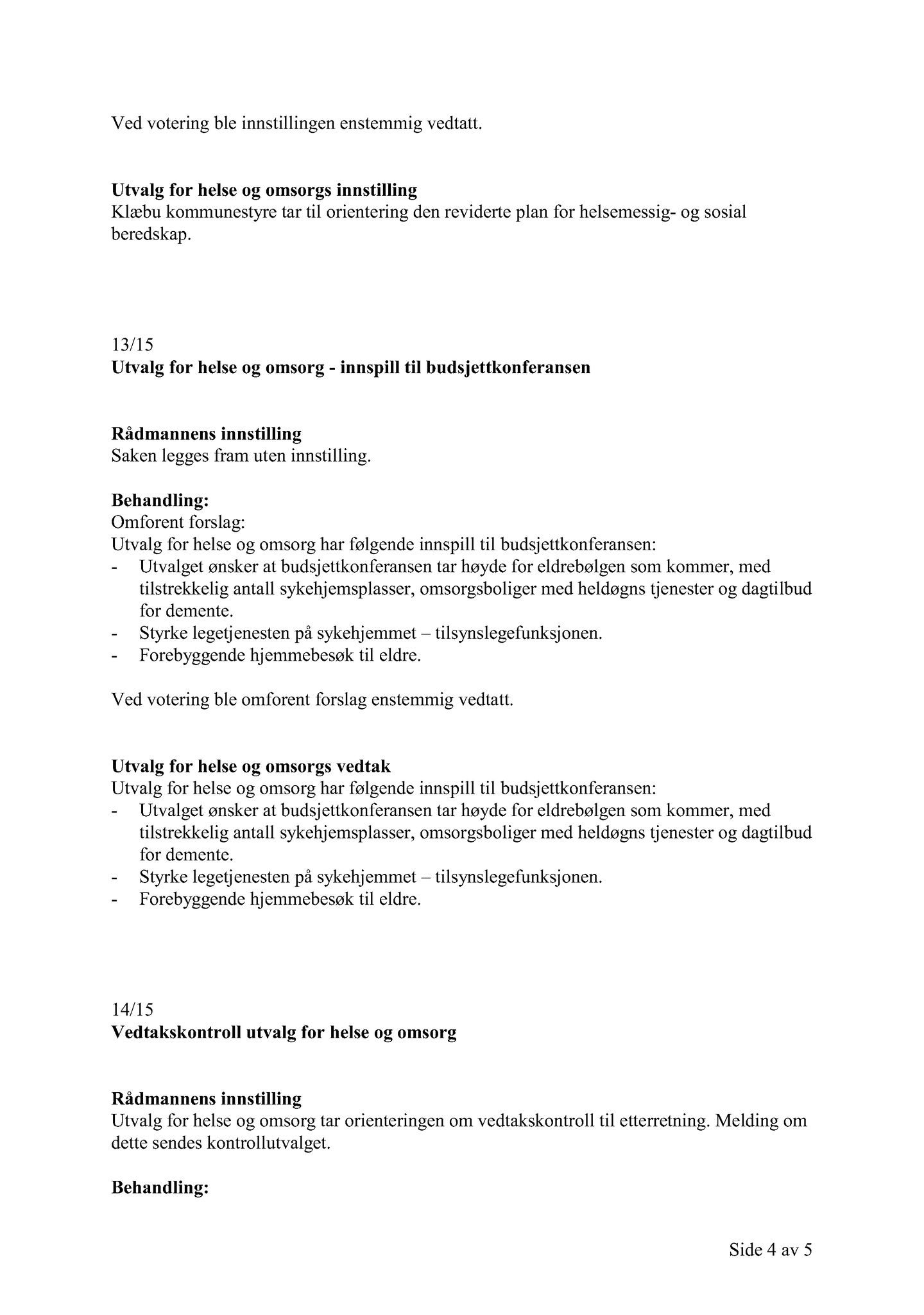 Klæbu Kommune, TRKO/KK/05-UOm/L006: Utvalg for omsorg - Møtedokumenter, 2015, s. 248