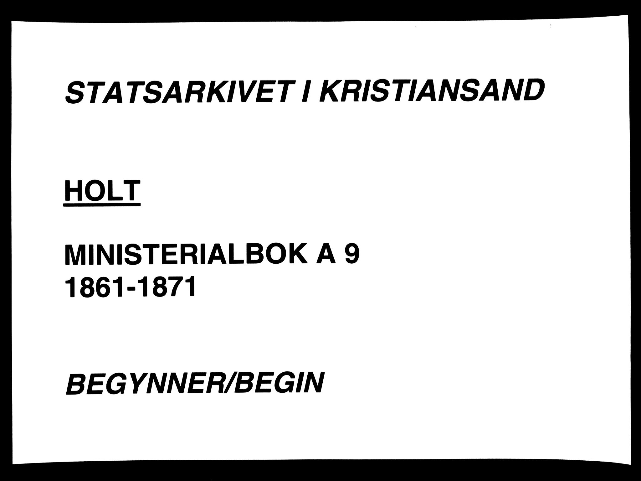 Holt sokneprestkontor, AV/SAK-1111-0021/F/Fa/L0009: Ministerialbok nr. A 9, 1861-1871