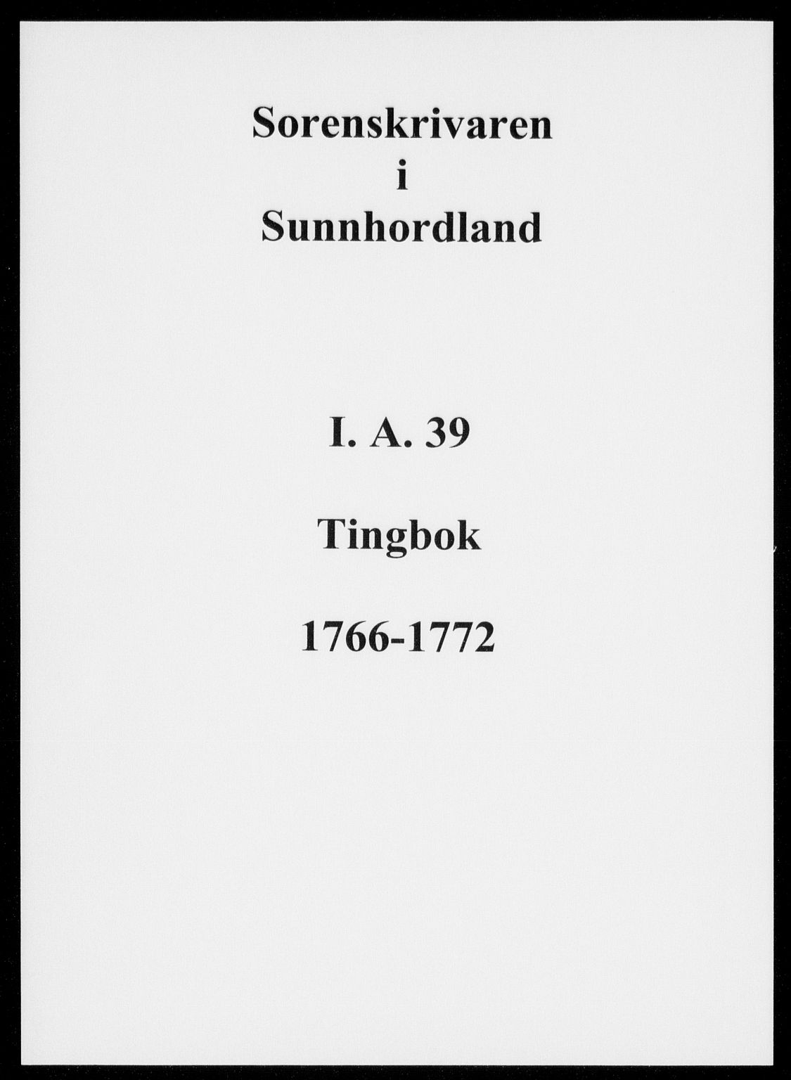 Sunnhordland sorenskrivar, SAB/A-2401/1/F/Faa/L0039: Tingbøker, 1766-1772