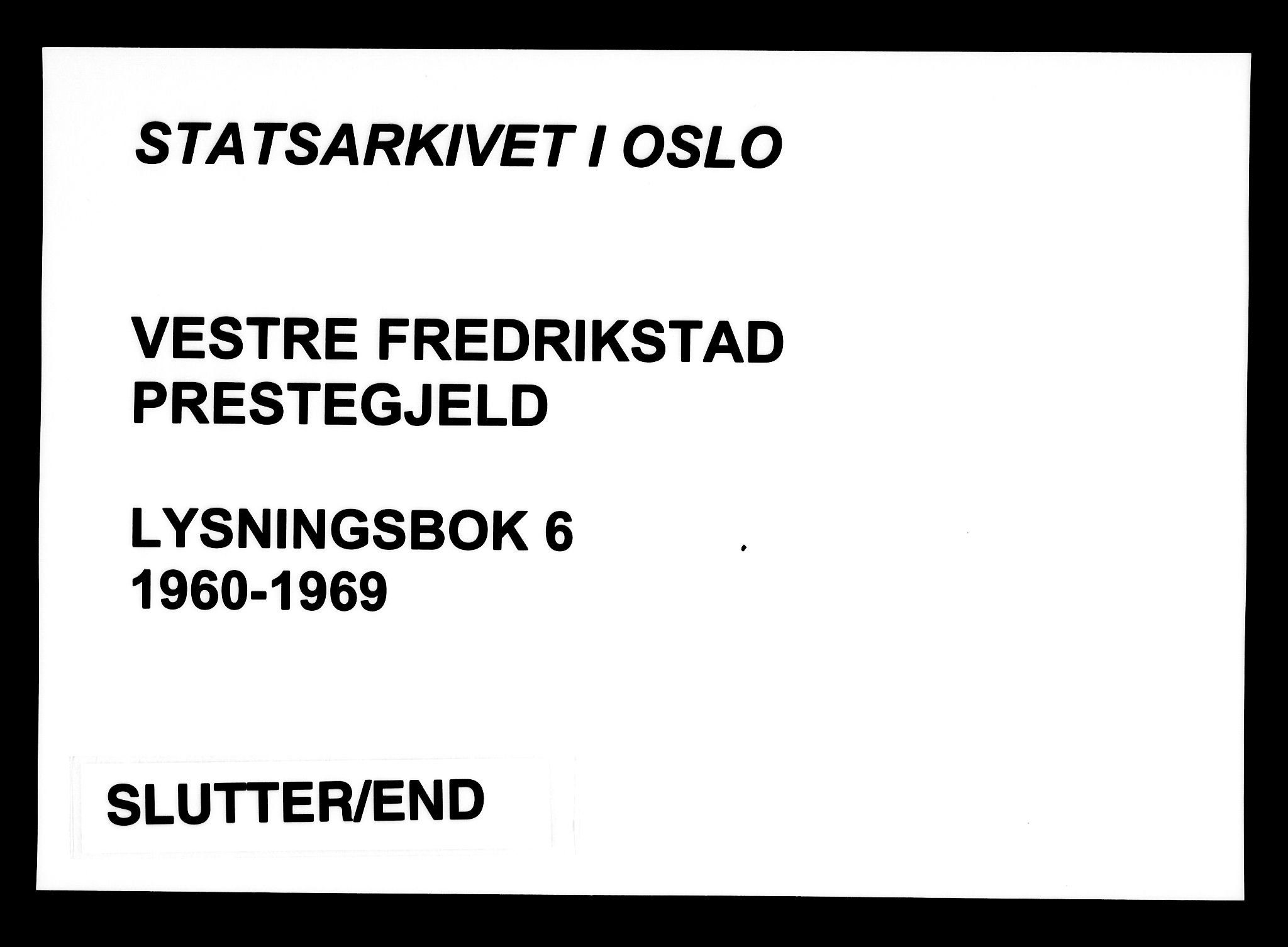 Fredrikstad domkirkes prestekontor Kirkebøker, SAO/A-10906/H/Ha/L0006: Lysningsprotokoll nr. 6, 1960-1969