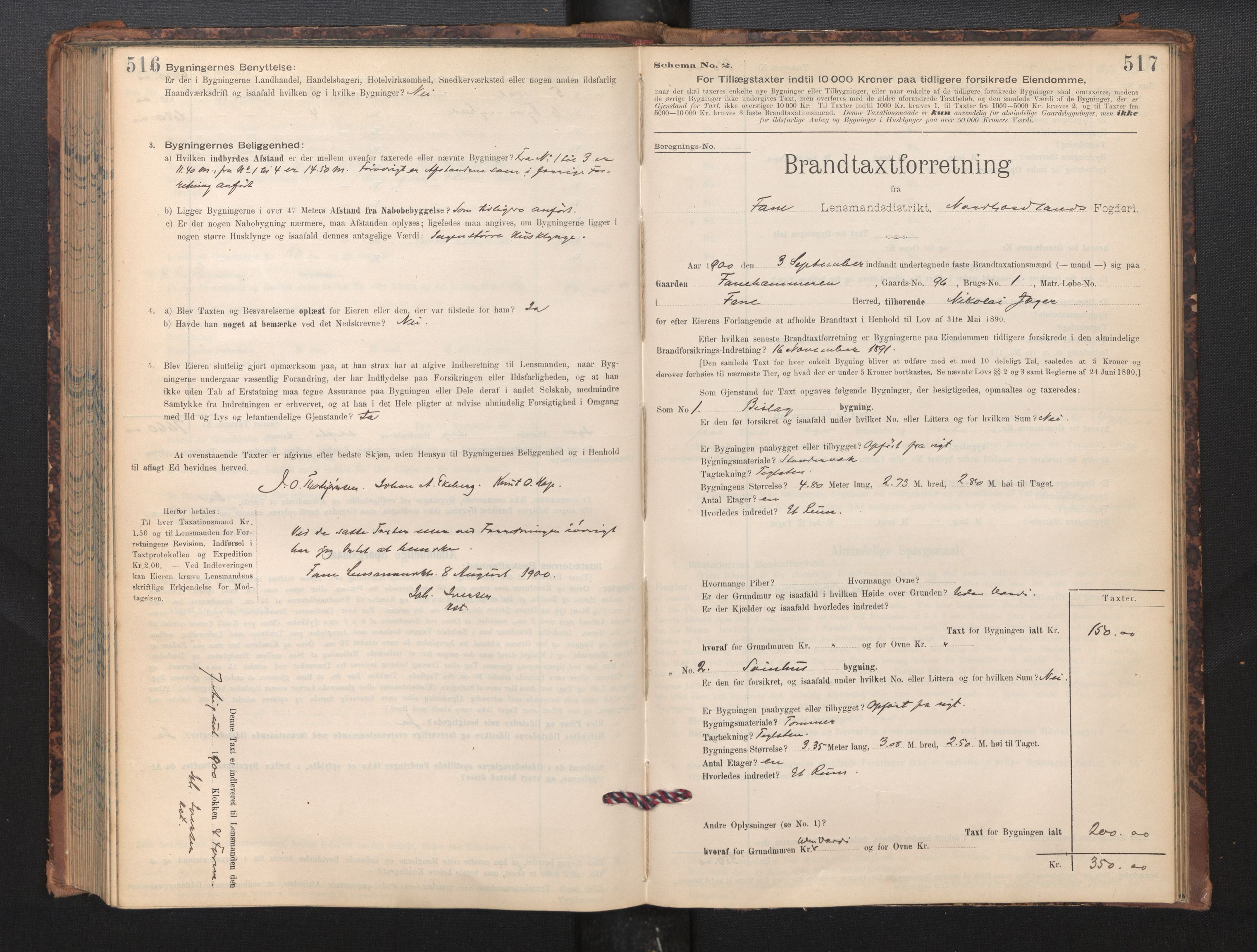 Lensmannen i Fana, AV/SAB-A-31801/0012/L0017: Branntakstprotokoll skjematakst, 1898-1903, s. 516-517