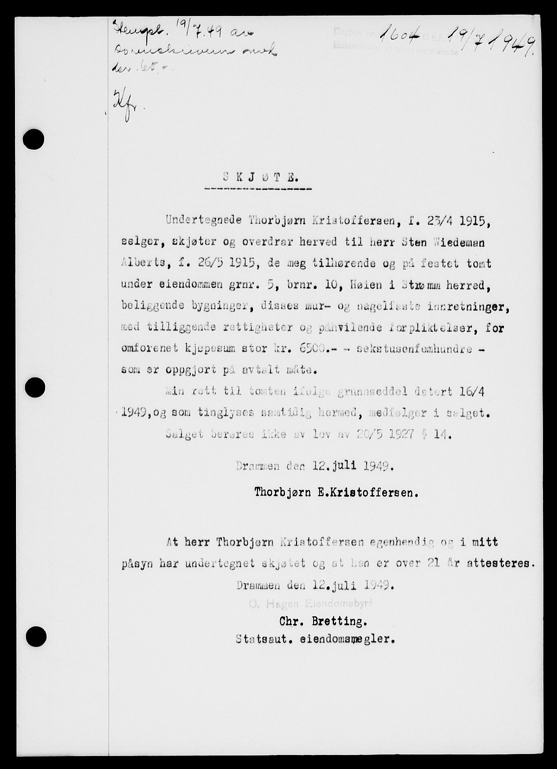 Holmestrand sorenskriveri, SAKO/A-67/G/Ga/Gaa/L0067: Pantebok nr. A-67, 1949-1949, Dagboknr: 1604/1949