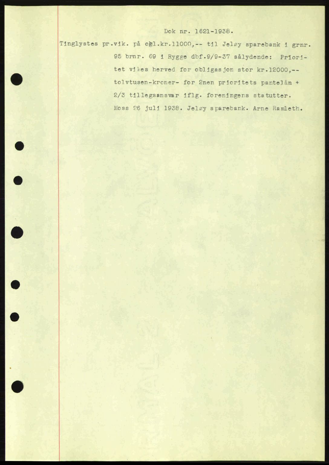 Moss sorenskriveri, SAO/A-10168: Pantebok nr. B6, 1938-1938, Dagboknr: 1621/1938