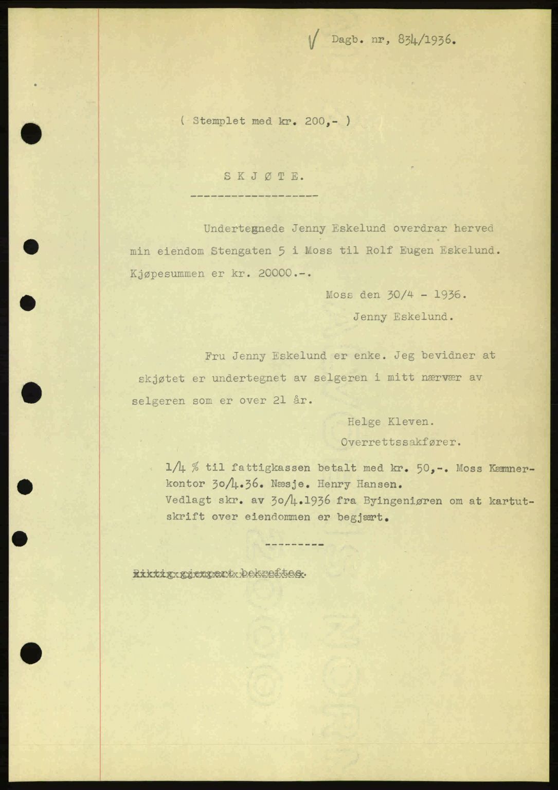 Moss sorenskriveri, SAO/A-10168: Pantebok nr. A1, 1936-1936, Dagboknr: 834/1936