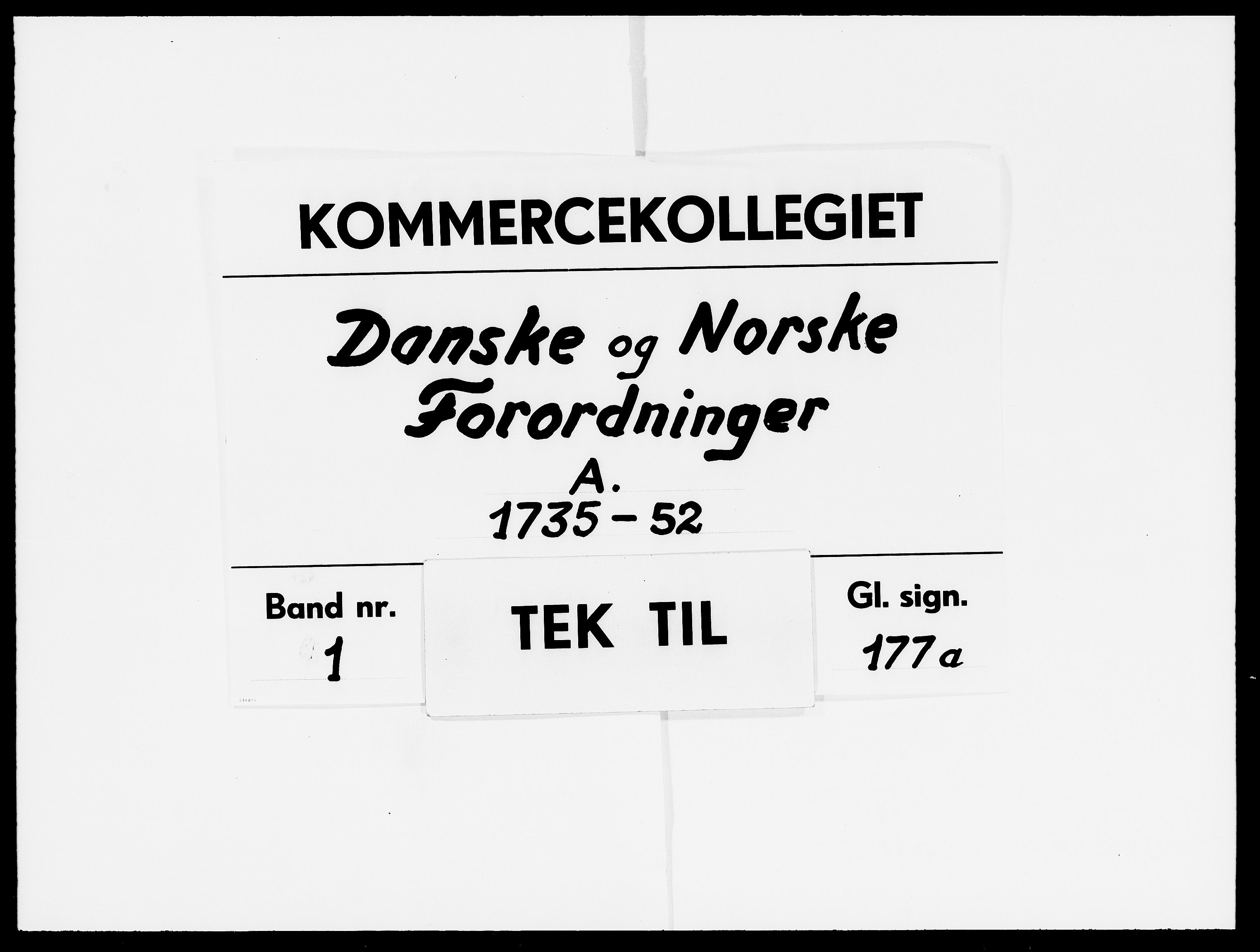 Kommercekollegiet, Dansk-Norske Sekretariat, DRA/A-0001/01/16: Danske og norske forordninger A, 1735-1752