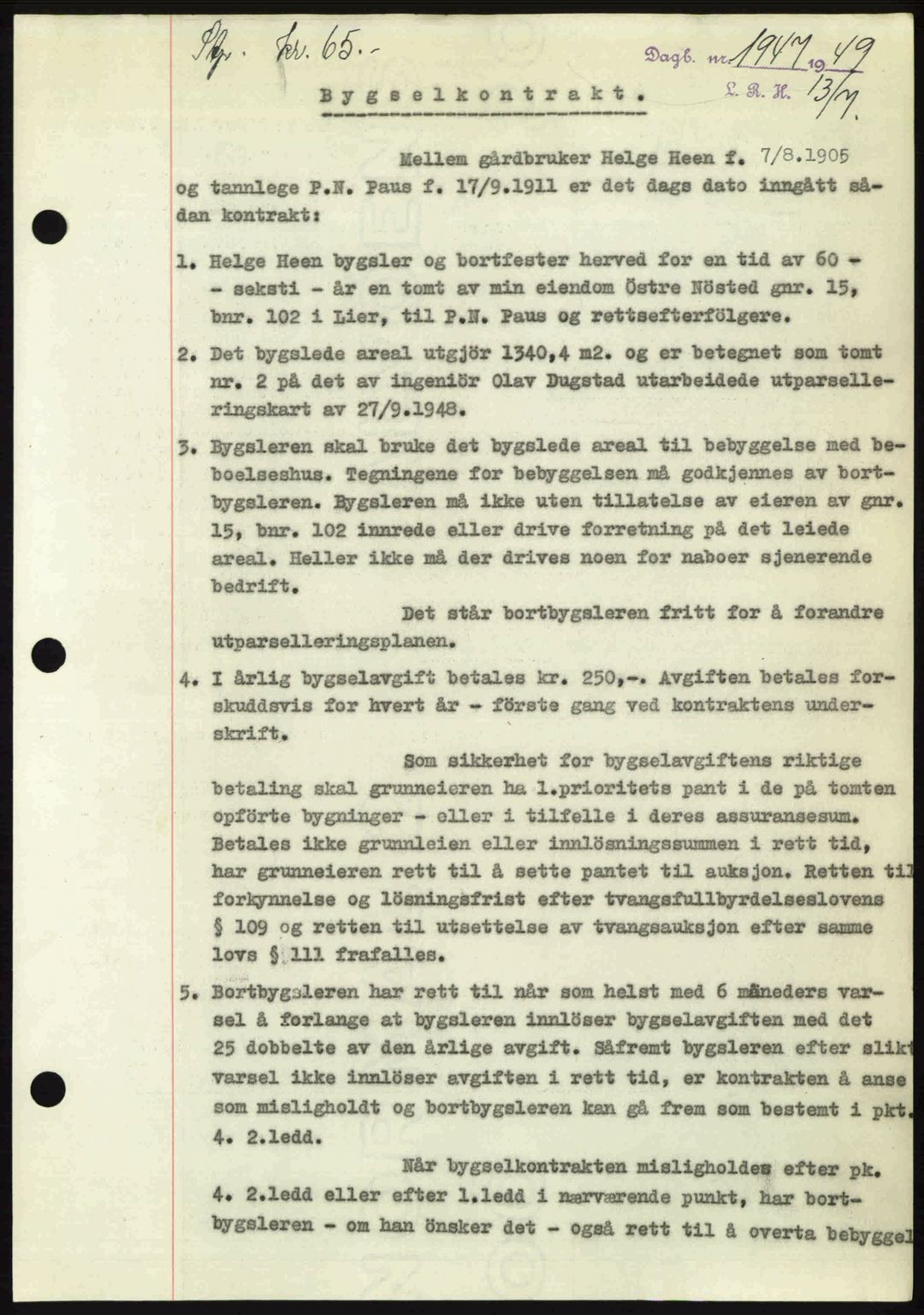 Lier, Røyken og Hurum sorenskriveri, SAKO/A-89/G/Ga/Gab/L0101: Pantebok nr. 101, 1949-1949, Dagboknr: 1947/1949