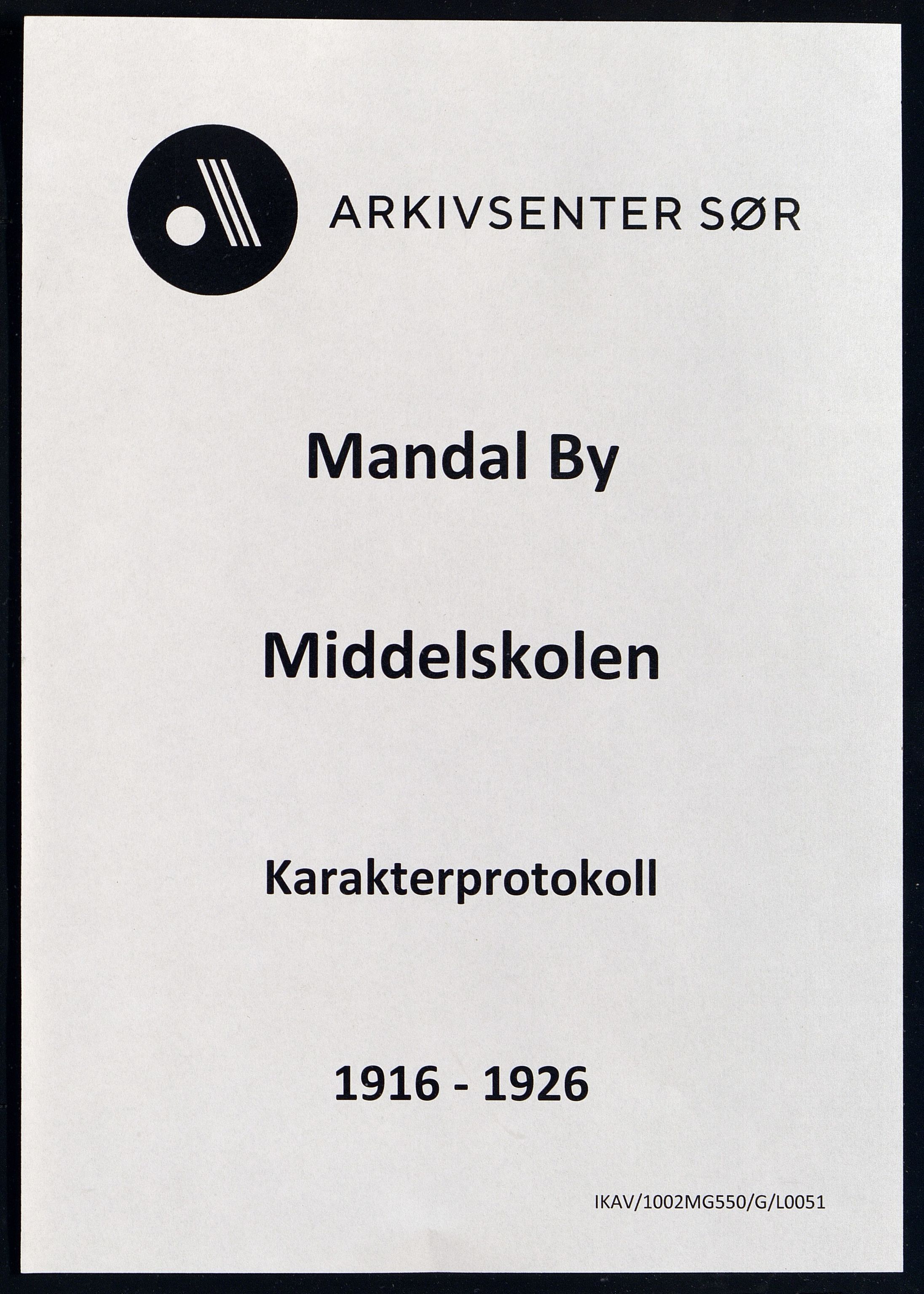 Mandal By - Borgerskolen/Middelskolen/Høiere Allmenskole, ARKSOR/1002MG550/G/L0051: Karakterprotokoll (d), 1916-1926