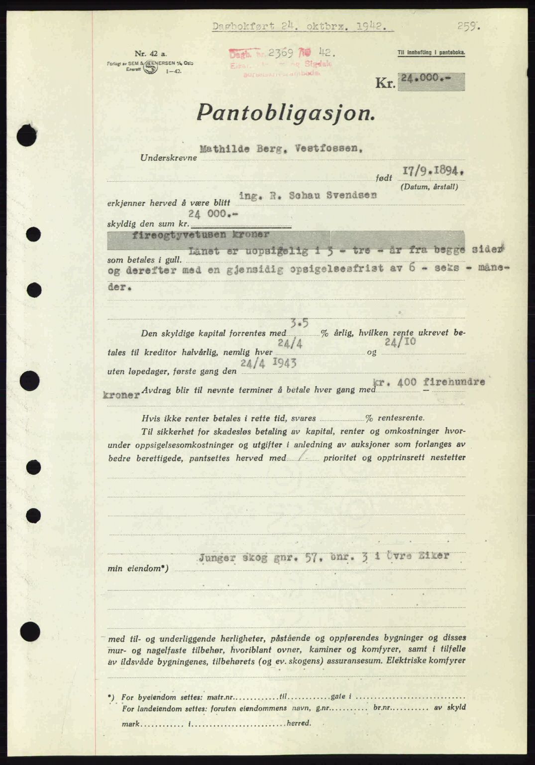 Eiker, Modum og Sigdal sorenskriveri, SAKO/A-123/G/Ga/Gab/L0047: Pantebok nr. A17, 1942-1943, Dagboknr: 2369/1942