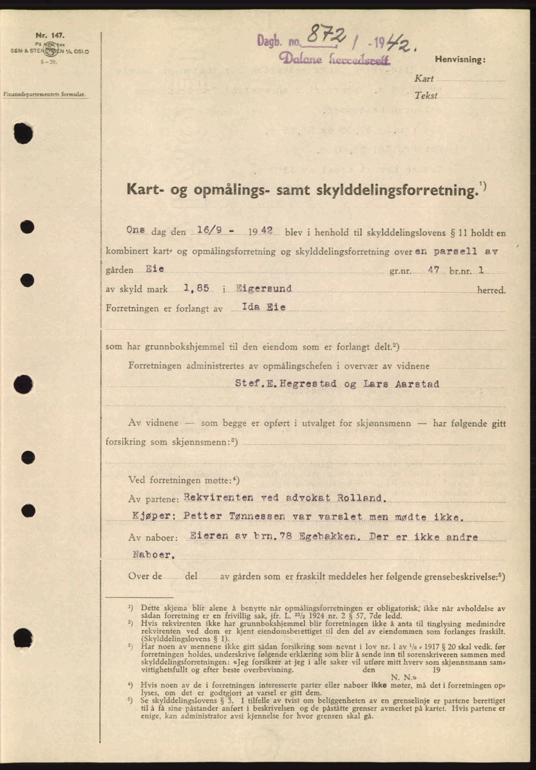 Dalane sorenskriveri, SAST/A-100309/02/G/Gb/L0046: Pantebok nr. A7, 1942-1943, Dagboknr: 872/1942