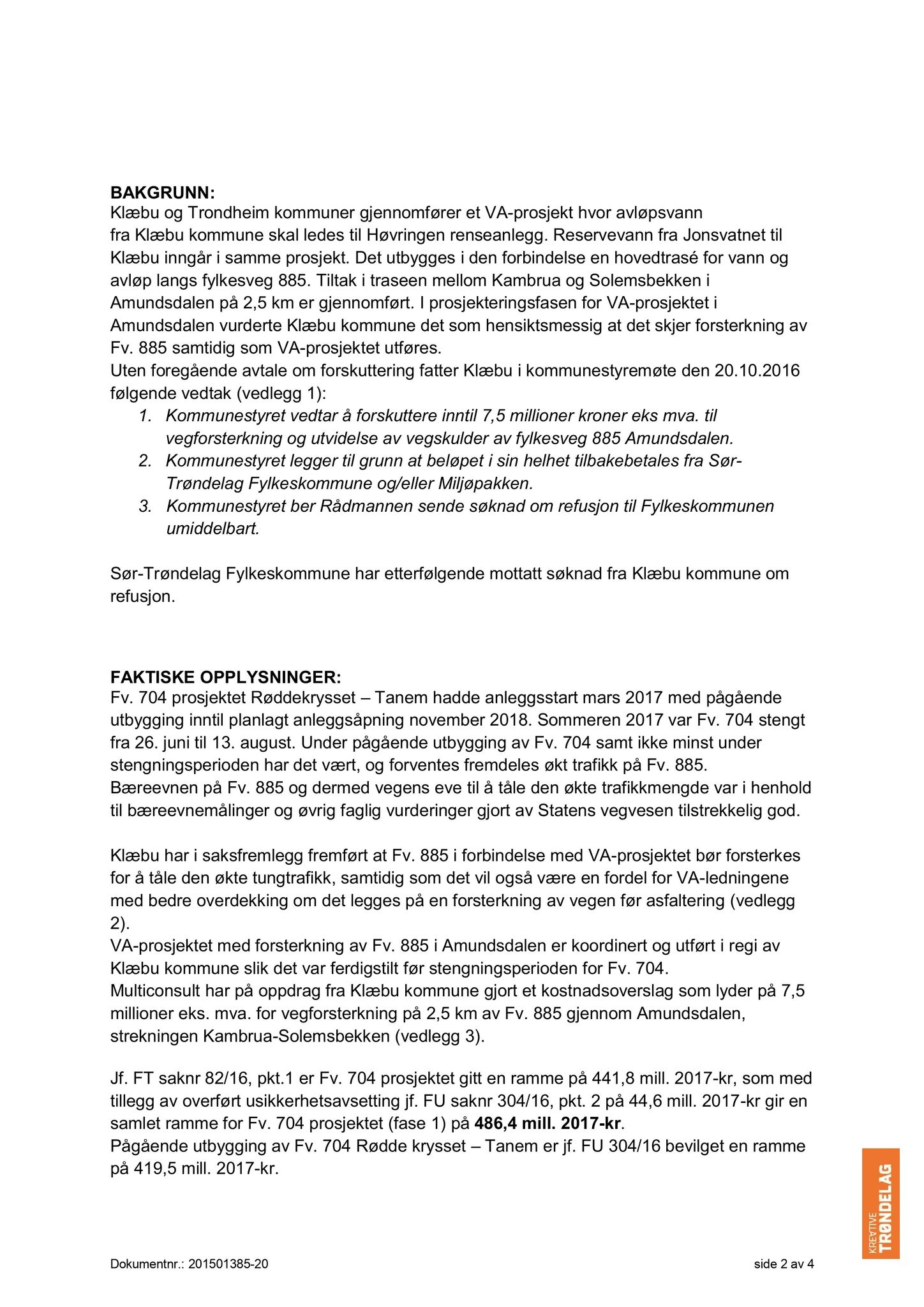 Klæbu Kommune, TRKO/KK/02-FS/L010: Formannsskapet - Møtedokumenter, 2017, s. 3730