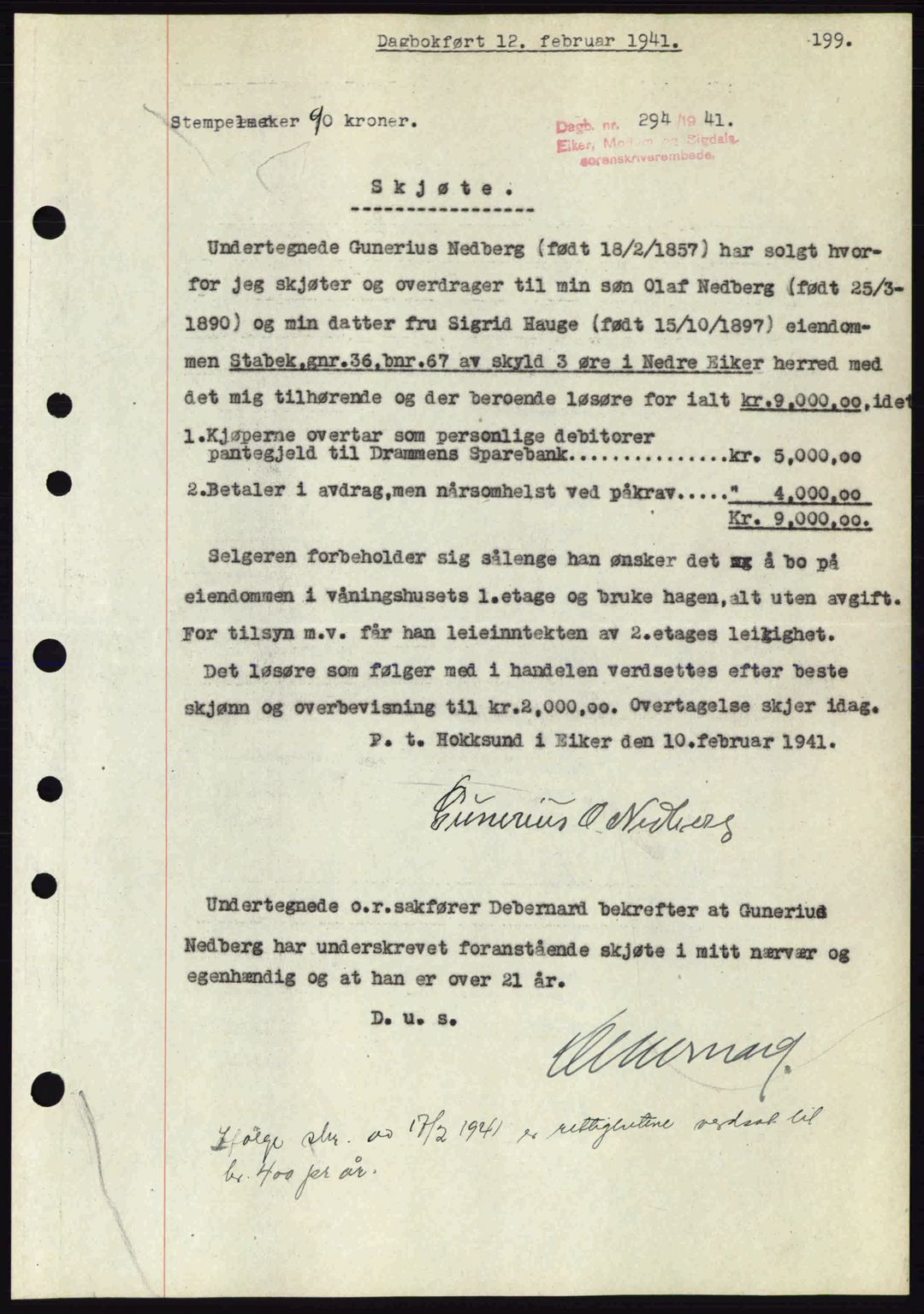 Eiker, Modum og Sigdal sorenskriveri, SAKO/A-123/G/Ga/Gab/L0043: Pantebok nr. A13, 1940-1941, Dagboknr: 294/1941