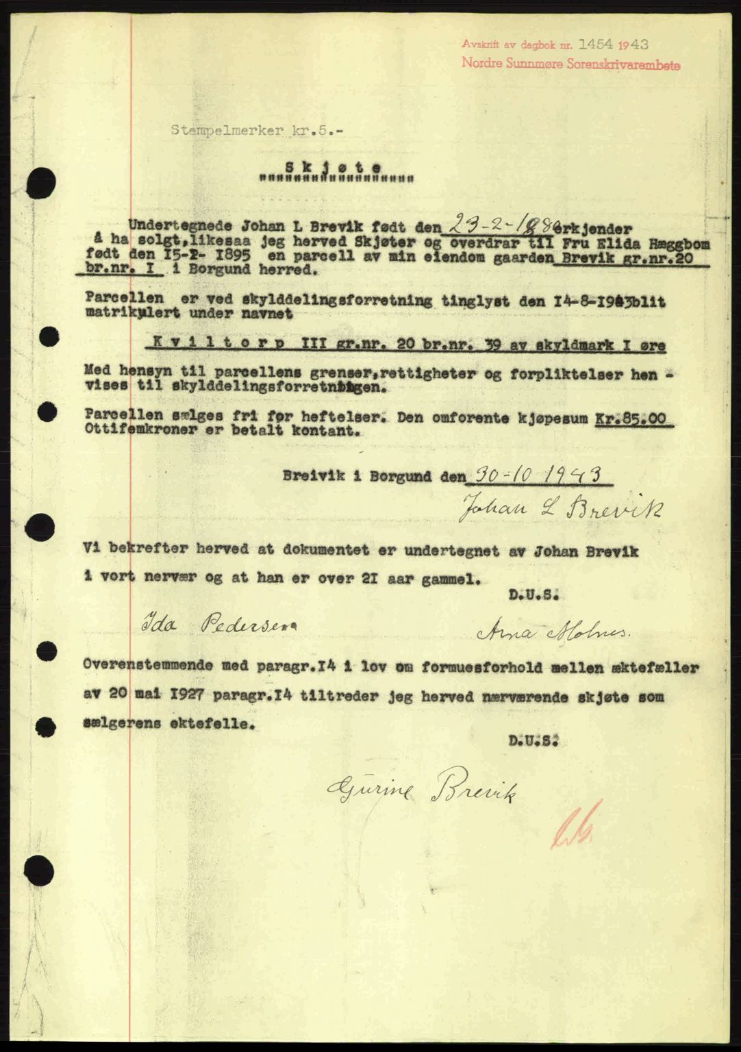 Nordre Sunnmøre sorenskriveri, SAT/A-0006/1/2/2C/2Ca: Pantebok nr. A16, 1943-1943, Dagboknr: 1454/1943