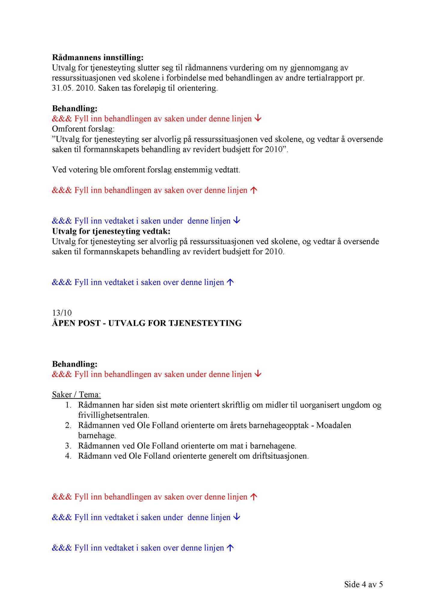 Klæbu Kommune, TRKO/KK/14-UTY/L003: Utvalg for tjenesteyting - Møtedokumenter, 2010, s. 43