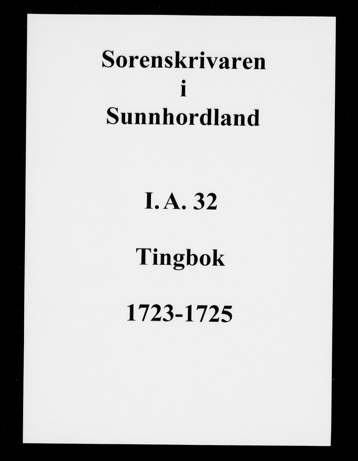 Sunnhordland sorenskrivar, SAB/A-2401/1/F/Faa/L0032: Tingbøker, 1723-1725