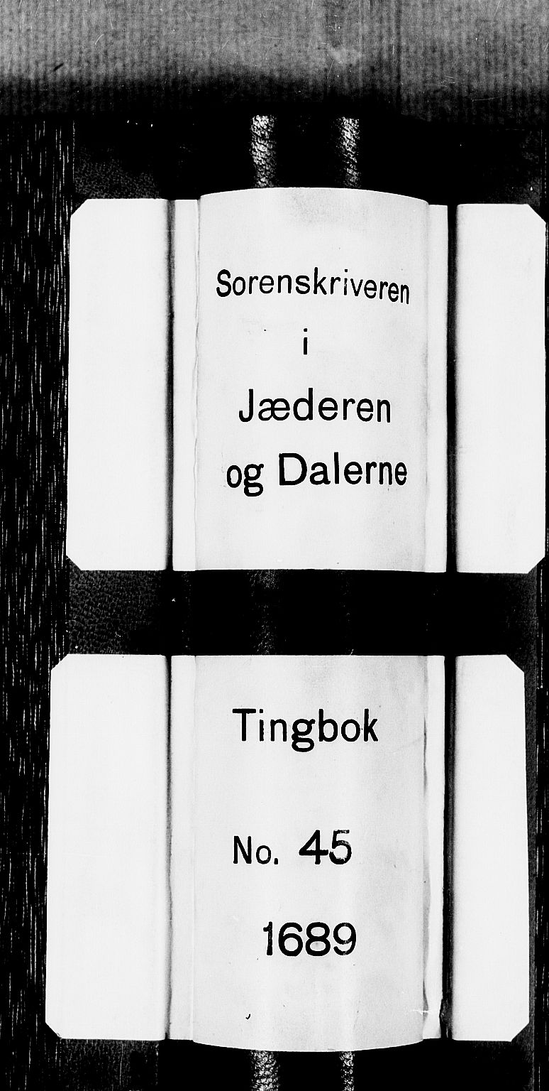 Jæren og Dalane sorenskriveri, SAST/A-100306/3/30/30BA/L0045: TINGBOK, 1689