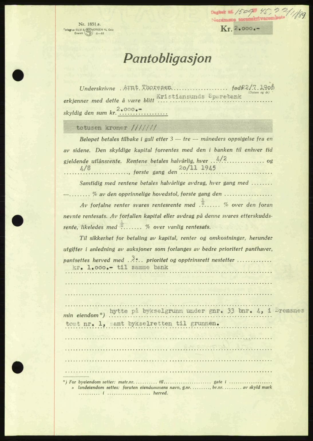 Nordmøre sorenskriveri, AV/SAT-A-4132/1/2/2Ca: Pantebok nr. B93a, 1945-1945, Dagboknr: 1509/1945