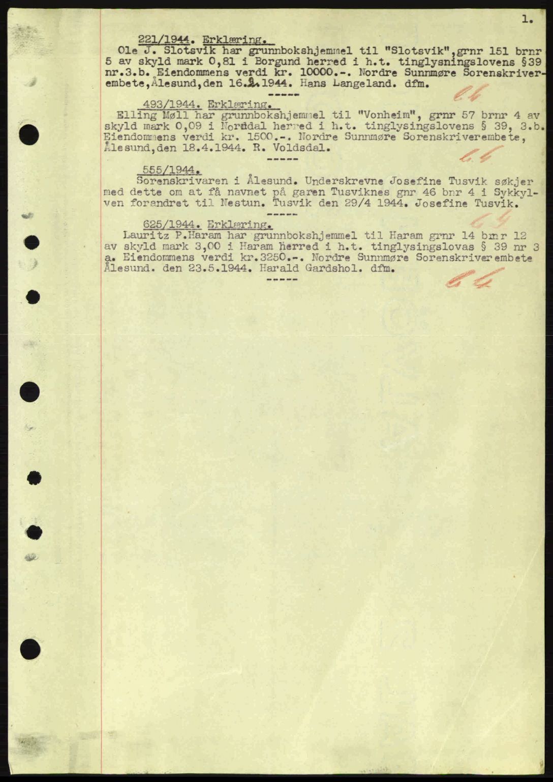 Nordre Sunnmøre sorenskriveri, AV/SAT-A-0006/1/2/2C/2Ca: Pantebok nr. A17, 1943-1944, Dagboknr: 221/1944