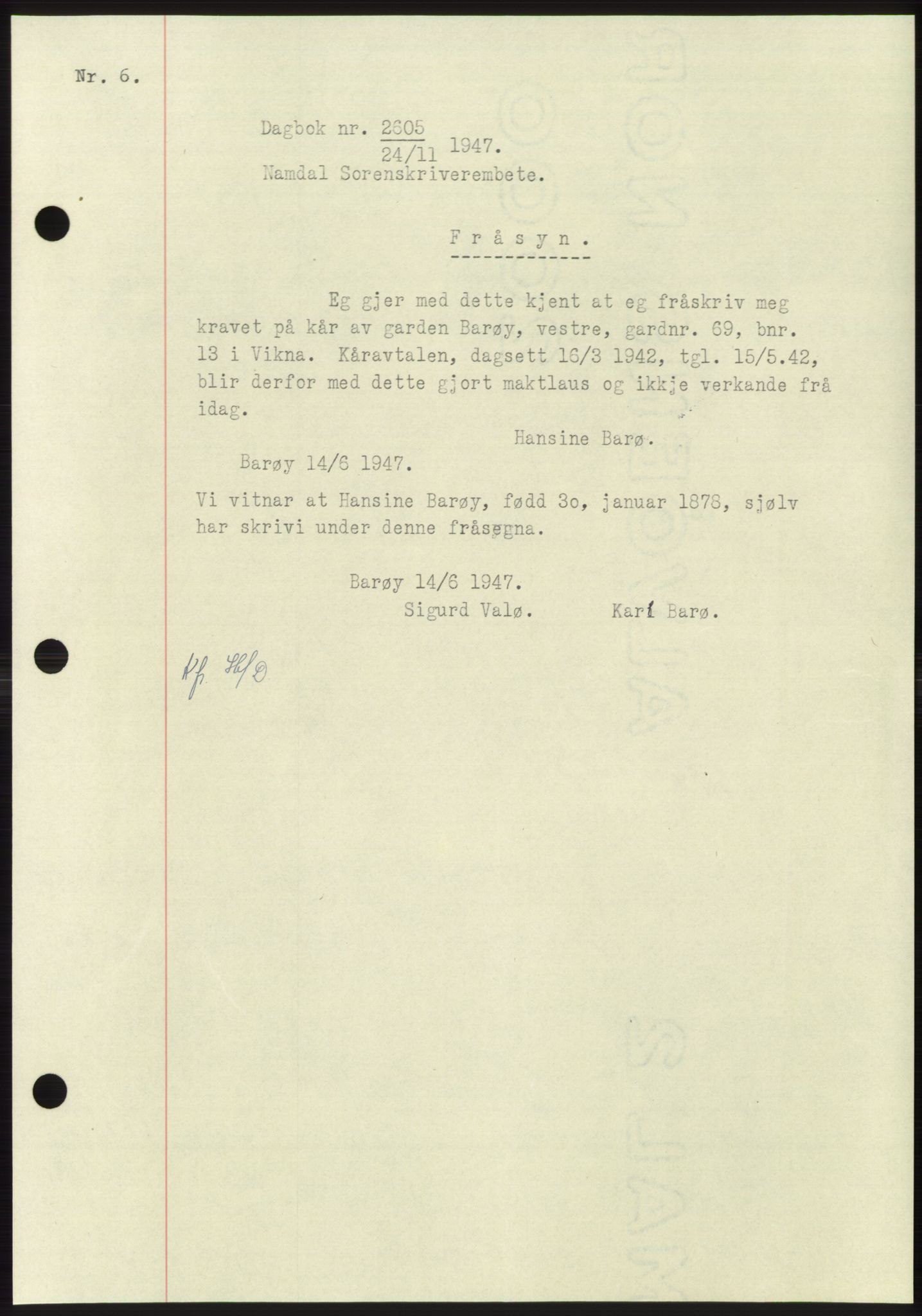 Namdal sorenskriveri, SAT/A-4133/1/2/2C: Pantebok nr. -, 1947-1948, Dagboknr: 2605/1947